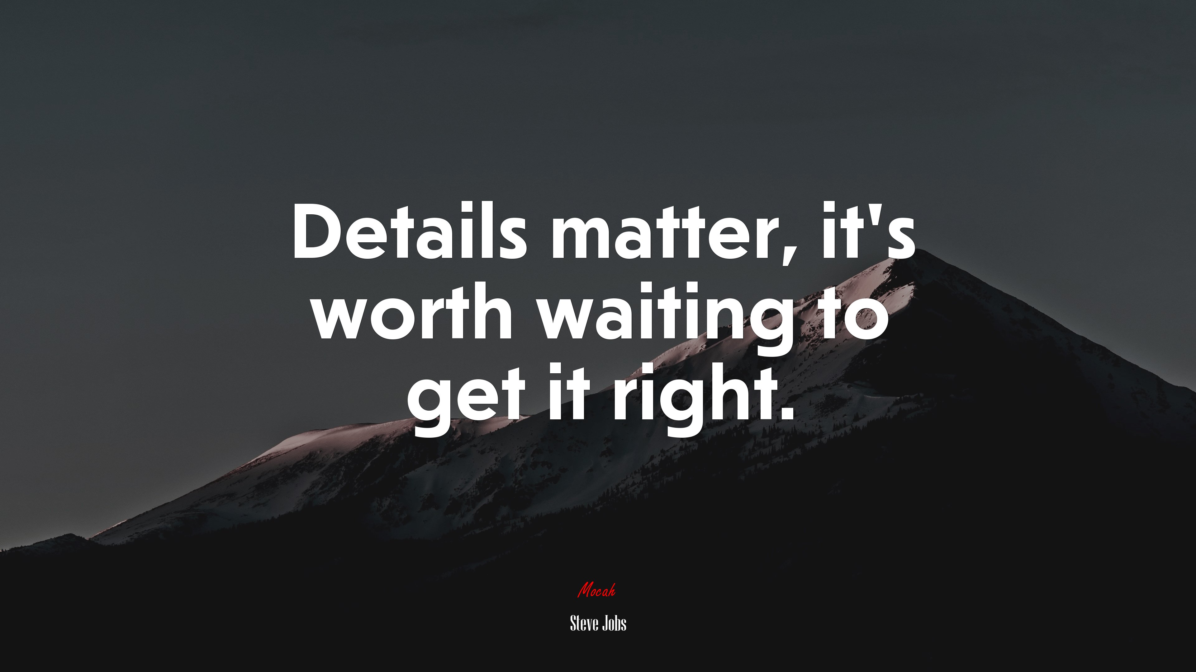 Details matter, it’s worth waiting to get it right. | Steve Jobs quote HD Wallpaper