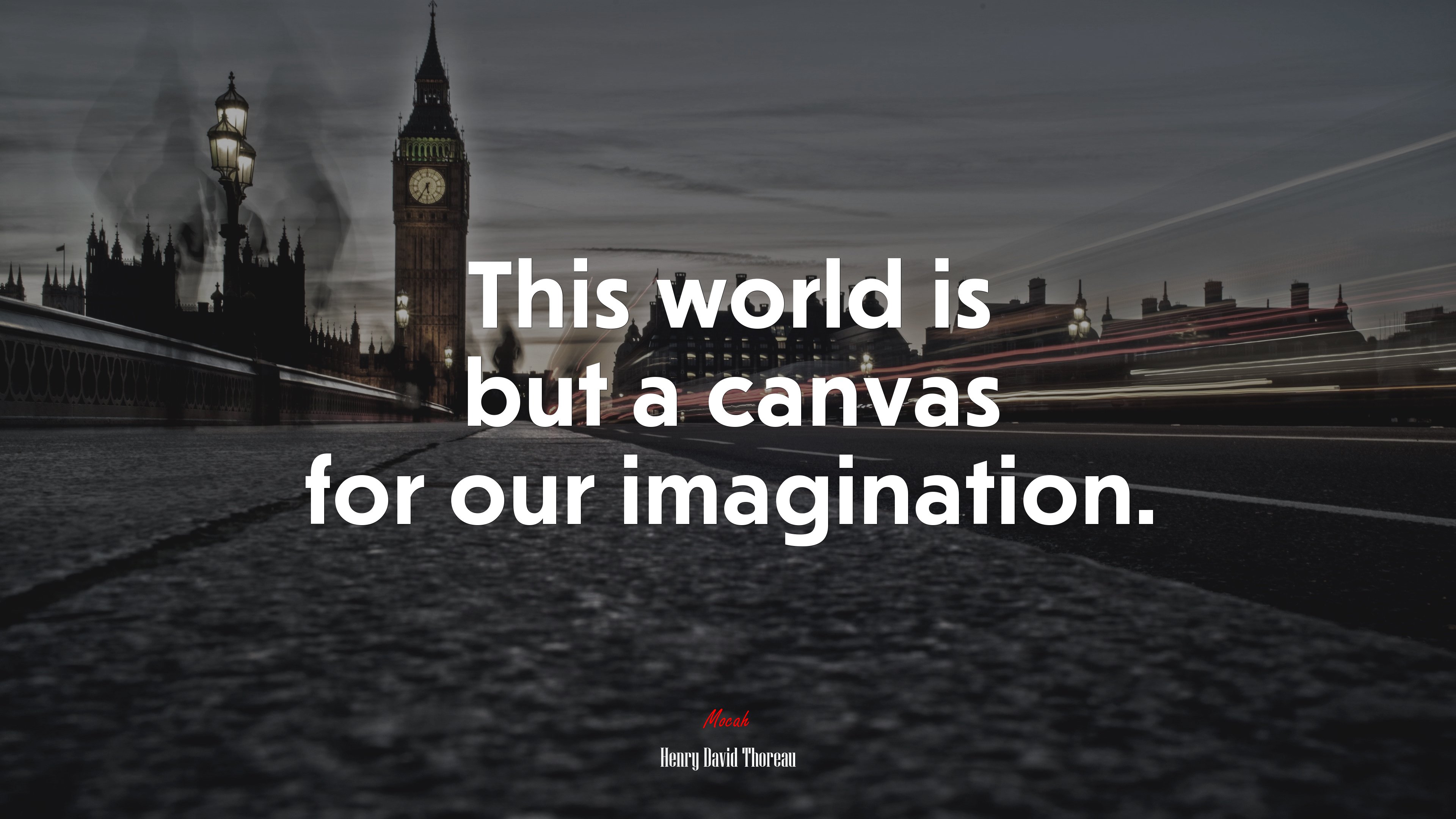 This world is but a canvas for our imagination. | Henry David Thoreau quote HD Wallpaper