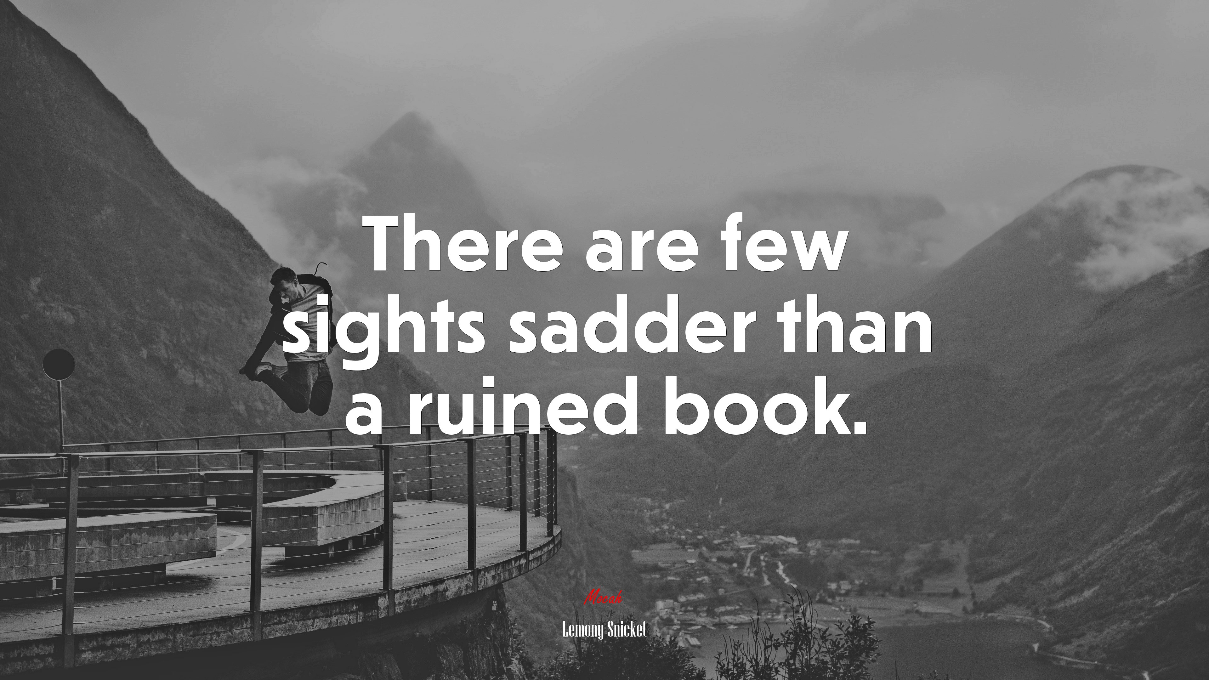 There are few sights sadder than a ruined book. | Lemony Snicket quote HD Wallpaper