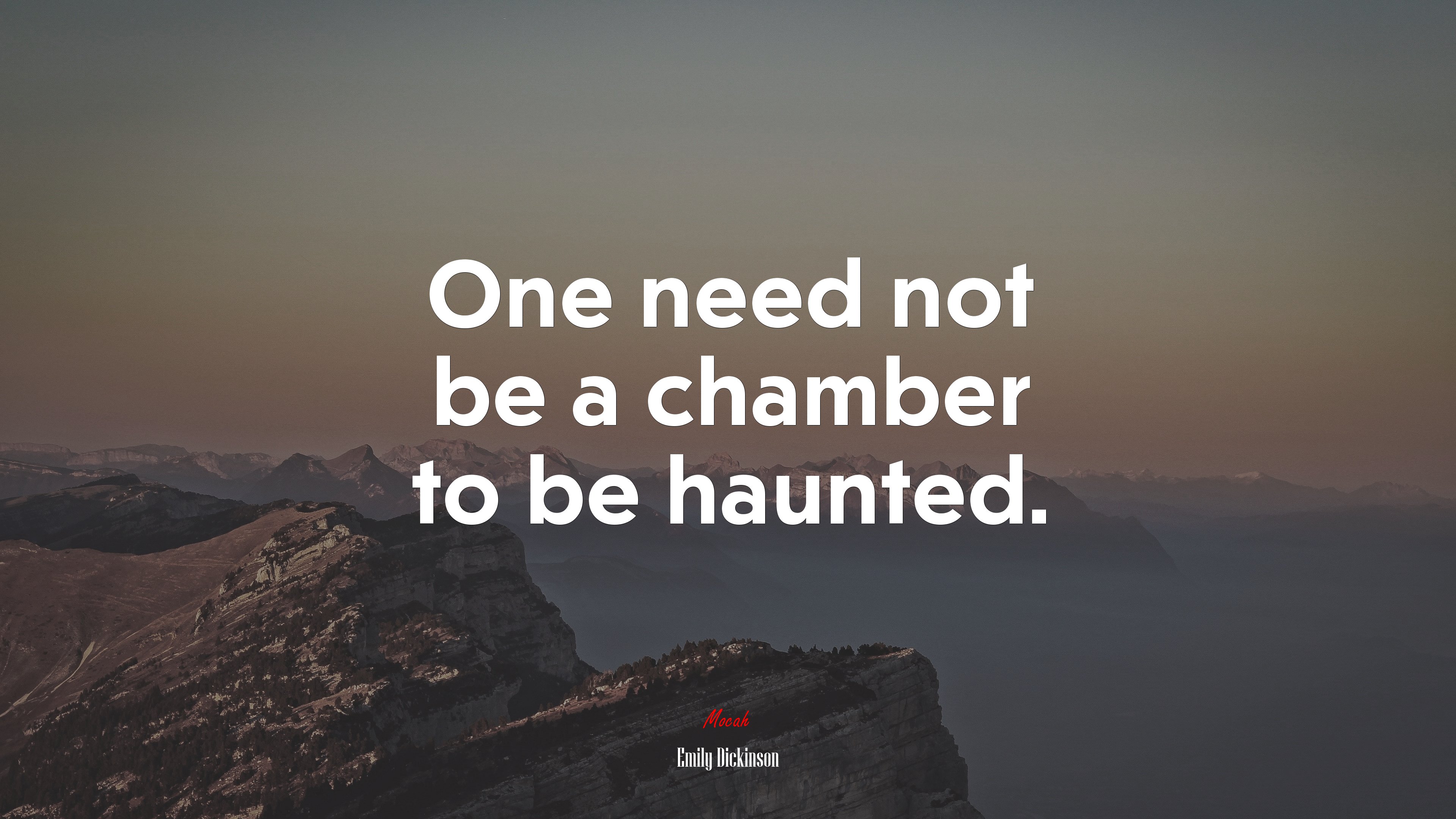 One need not be a chamber to be haunted. | Emily Dickinson quote HD Wallpaper