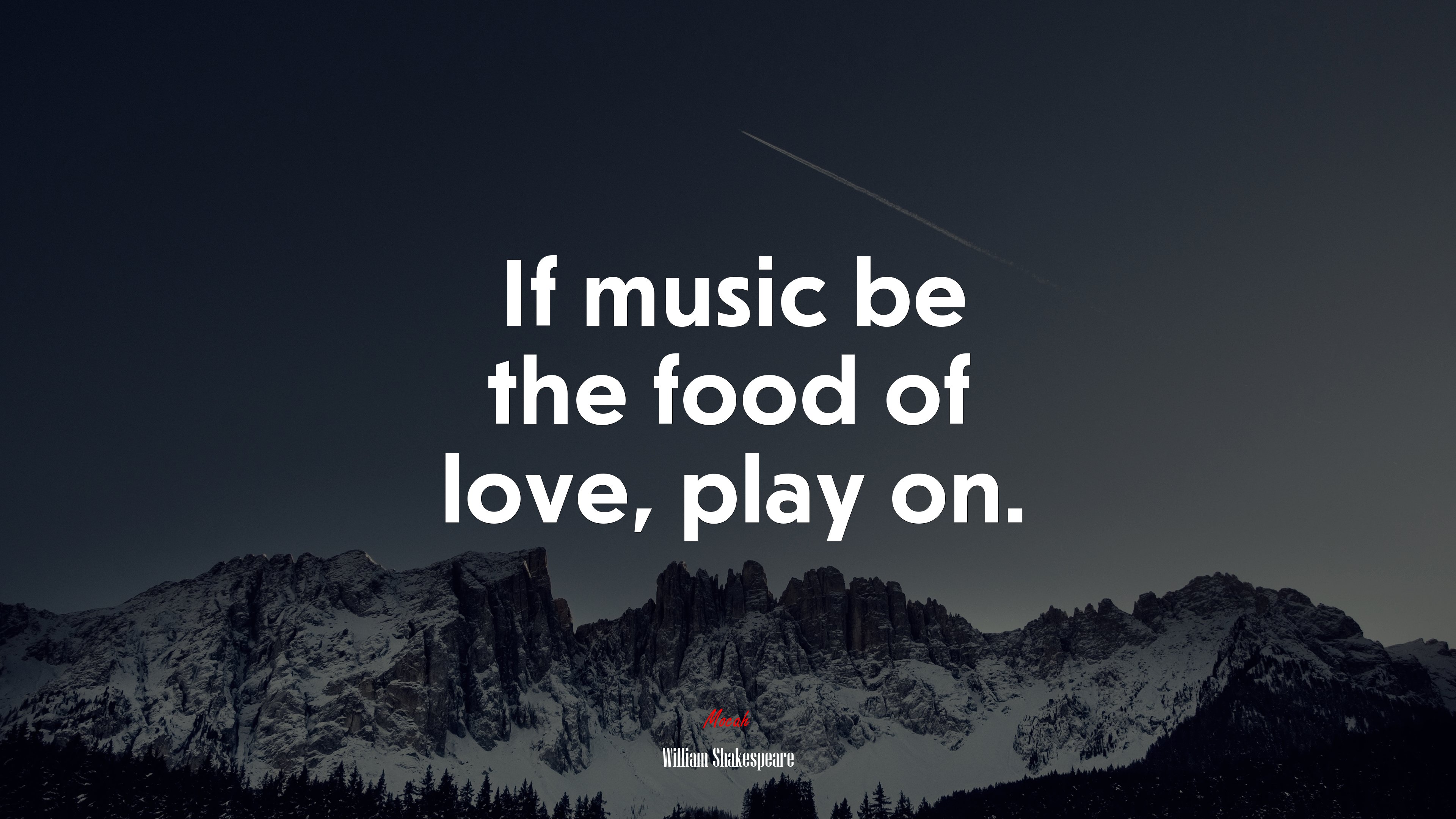 If music be the food of love, play on. | William Shakespeare quote HD Wallpaper