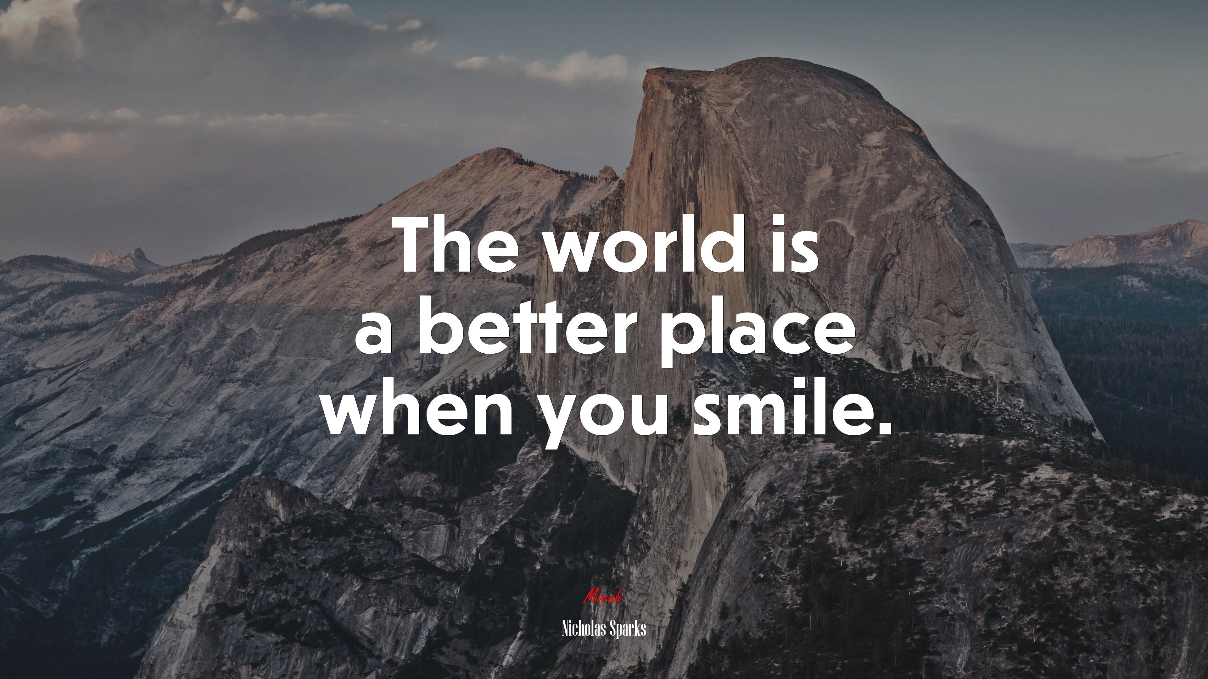The world is a better place when you smile. | Nicholas Sparks quote HD Wallpaper
