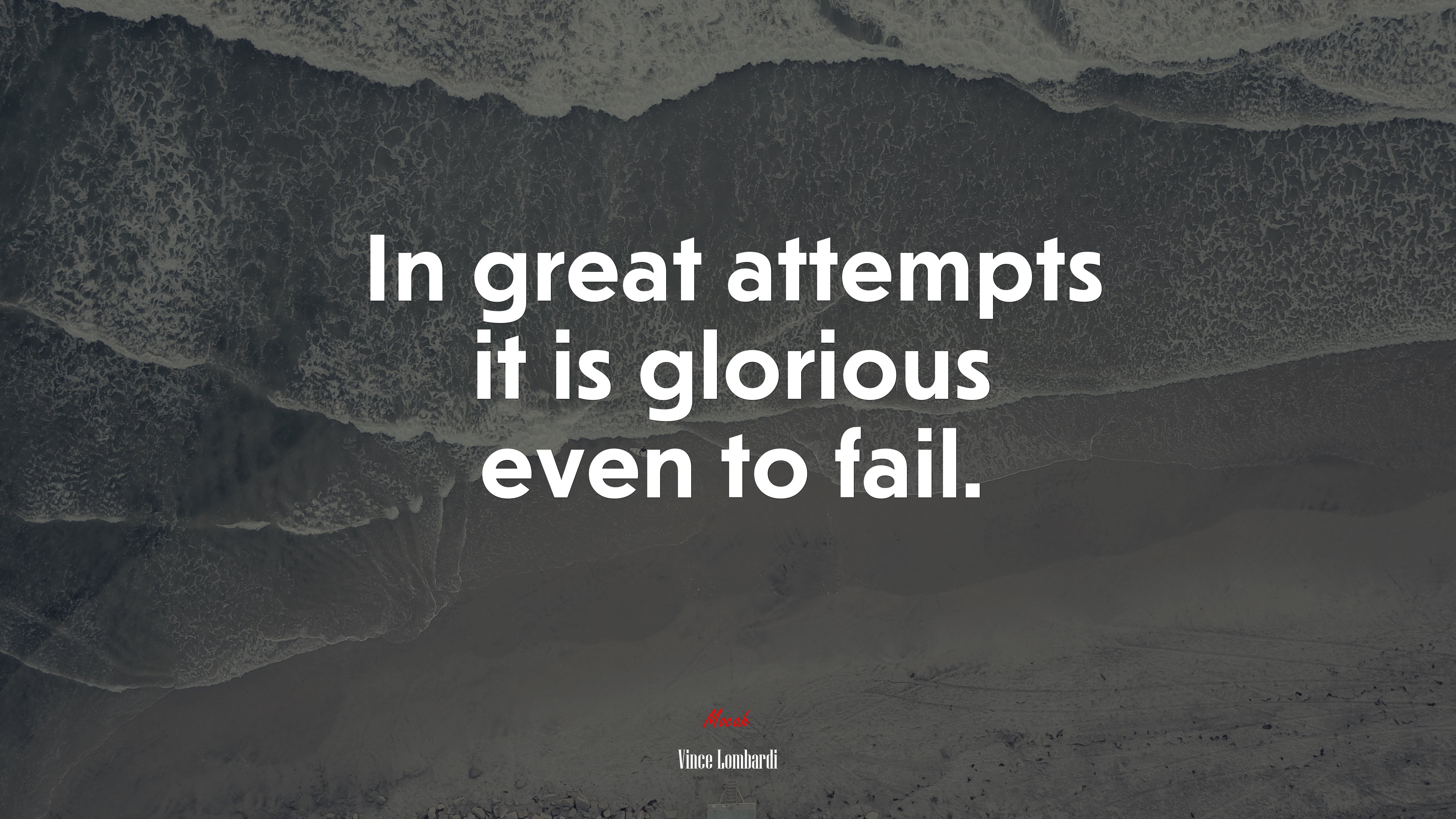 In great attempts it is glorious even to fail. | Vince Lombardi quote HD Wallpaper