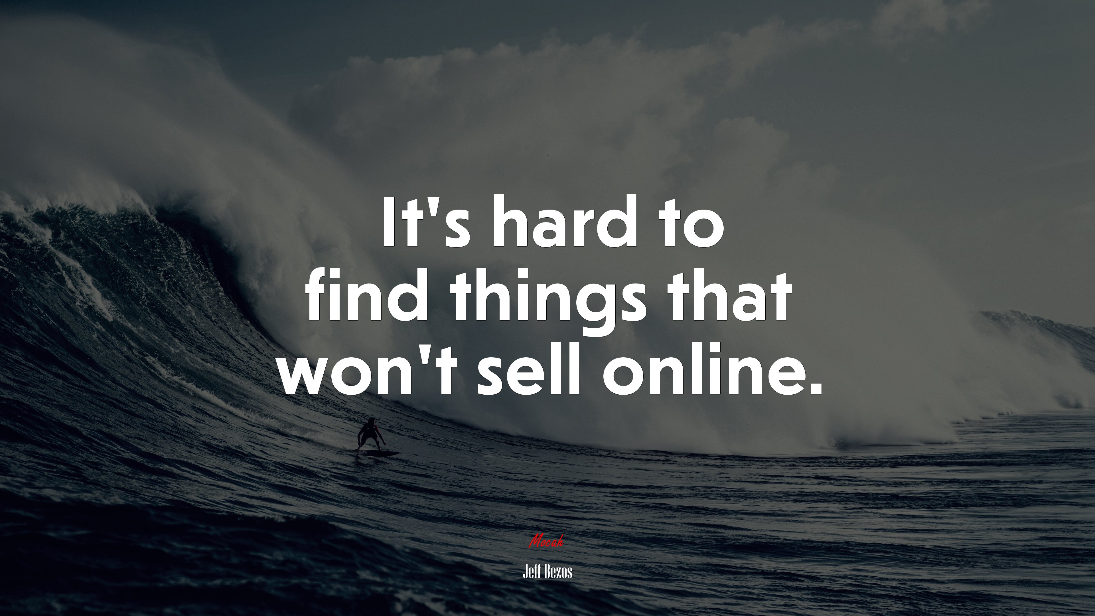 It’s hard to find things that won’t sell online. | Jeff Bezos quote HD Wallpaper