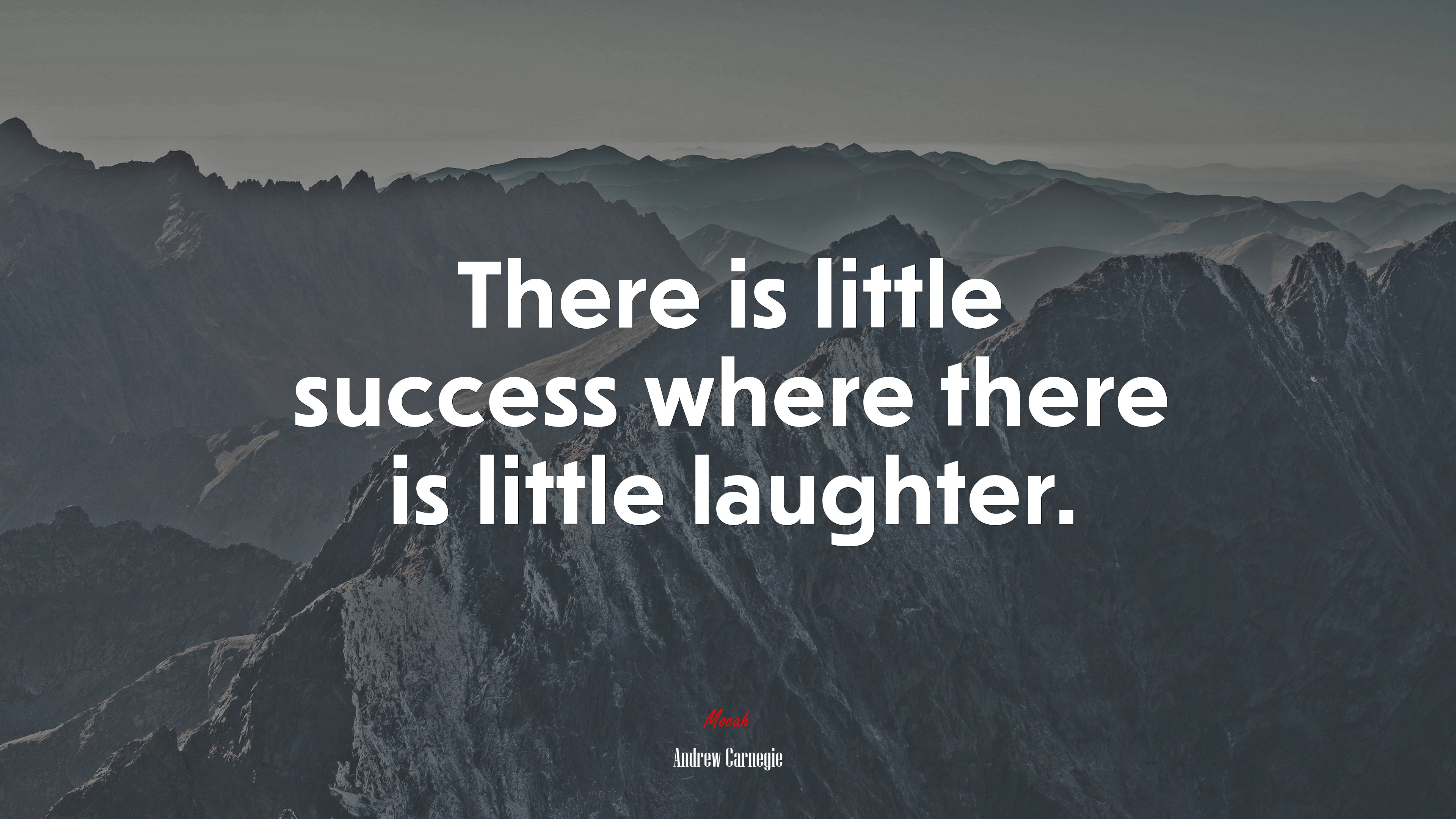 There is little success where there is little laughter. | Andrew Carnegie quote HD Wallpaper