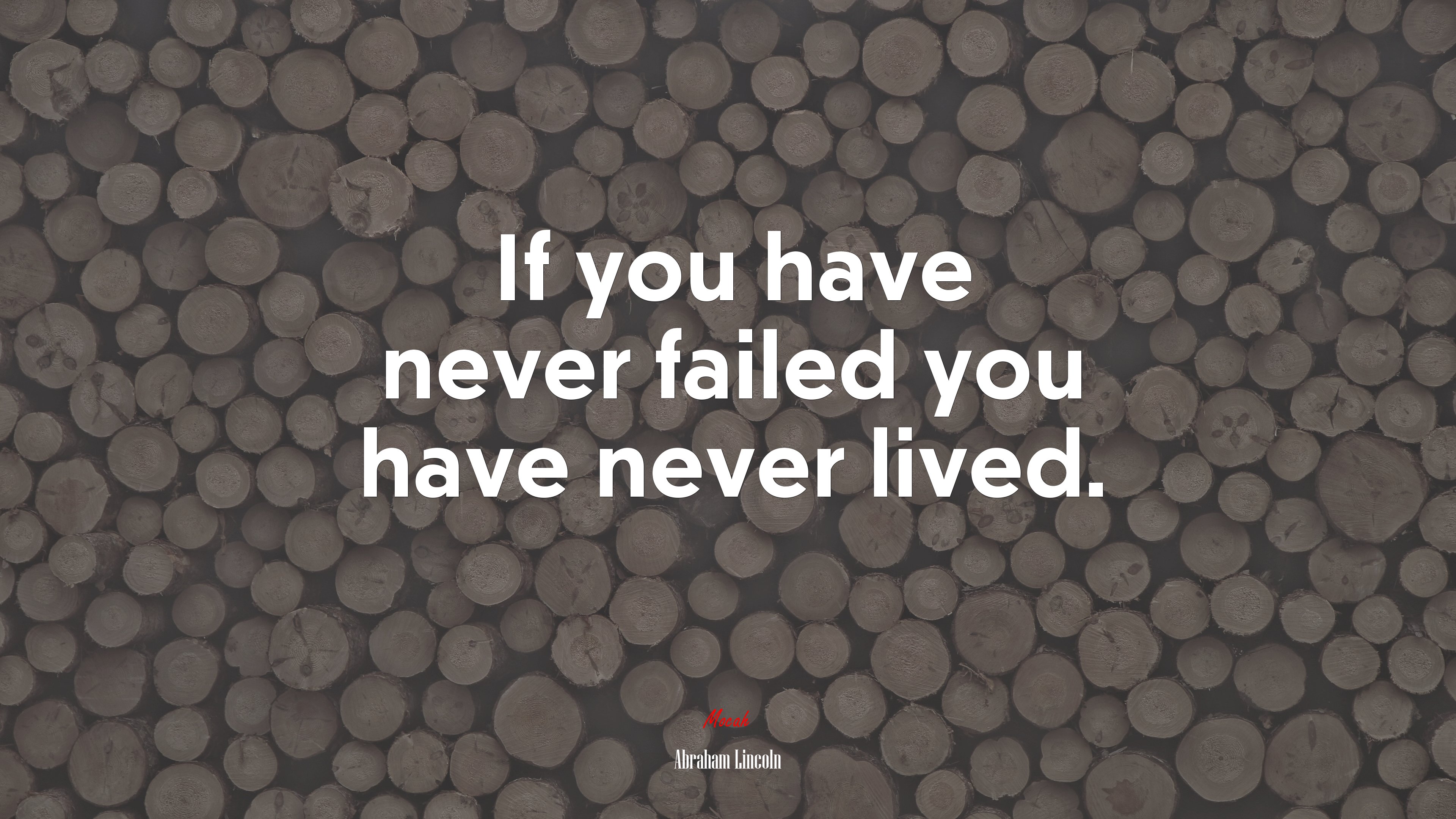 If you have never failed you have never lived. | Abraham Lincoln quote HD Wallpaper