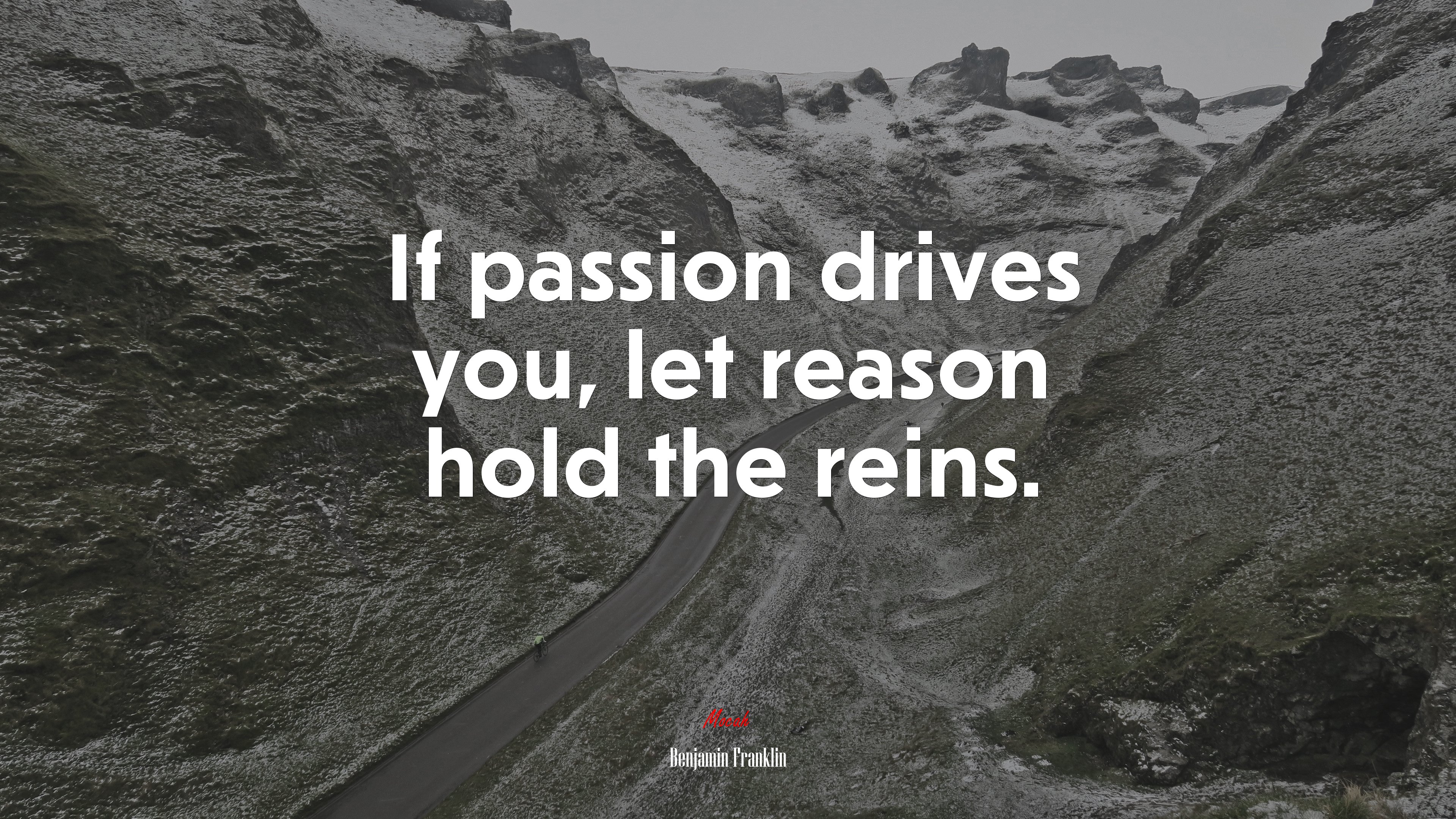 If passion drives you, let reason hold the reins. | Benjamin Franklin quote HD Wallpaper