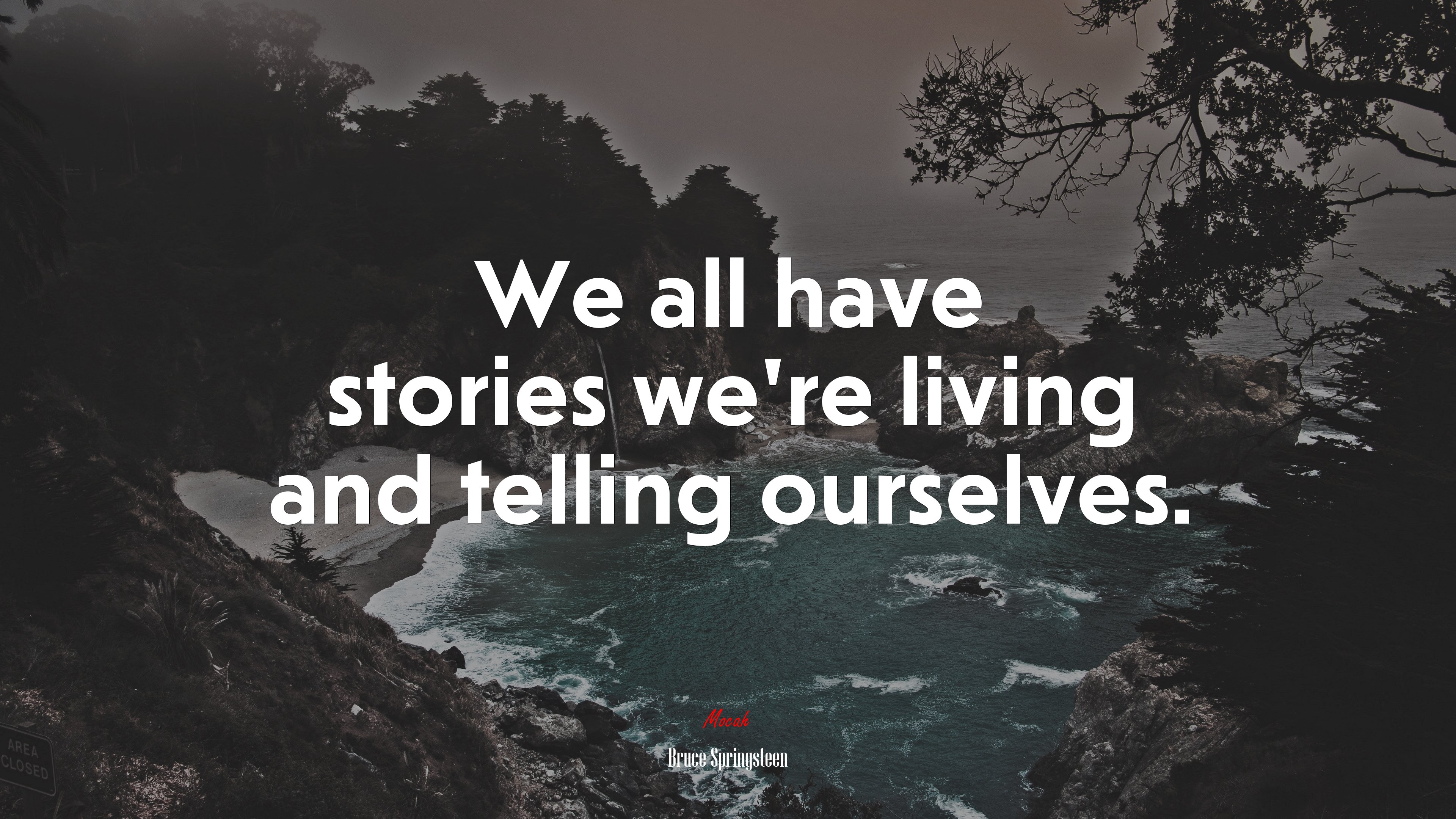 We all have stories we’re living and telling ourselves. | Bruce Springsteen quote HD Wallpaper