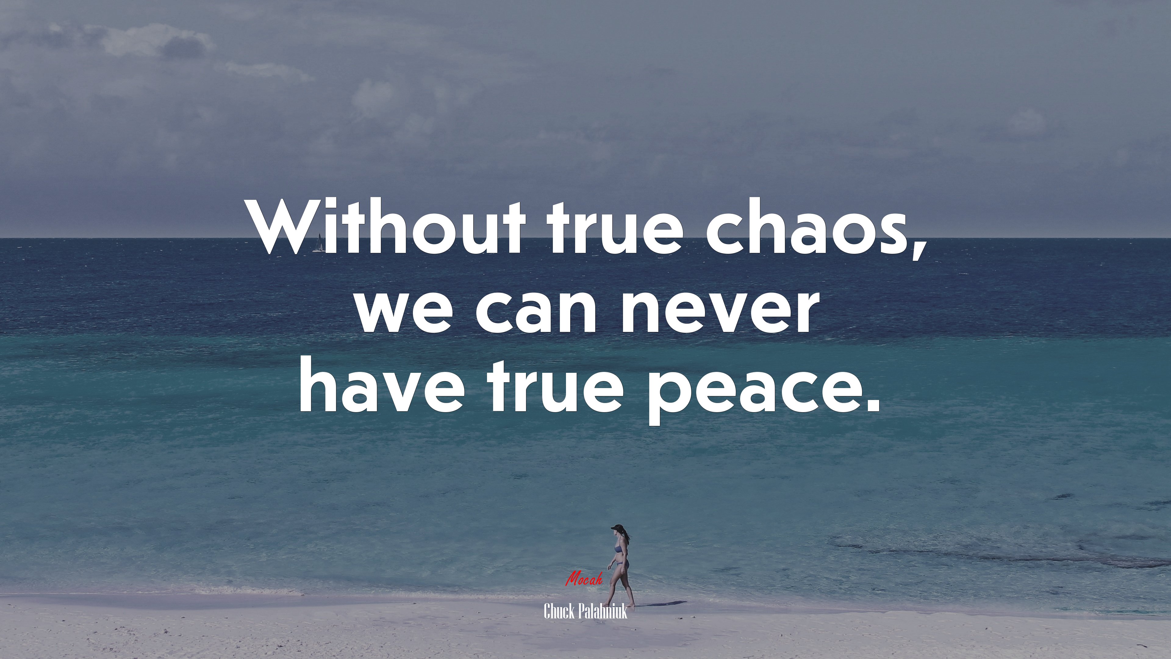 Without true chaos, we can never have true peace. | Chuck Palahniuk quote HD Wallpaper