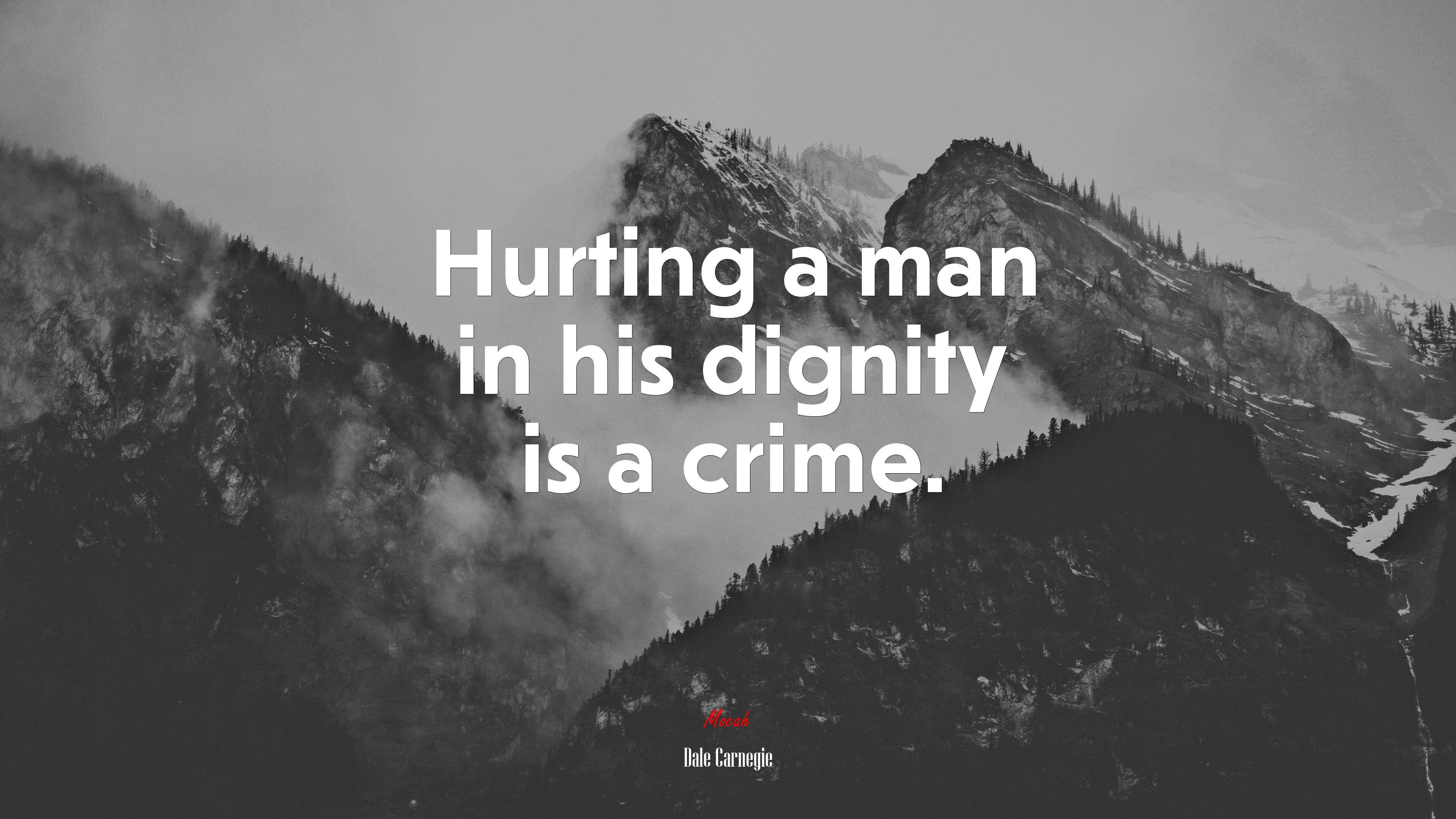 Hurting a man in his dignity is a crime. | Dale Carnegie quote HD Wallpaper