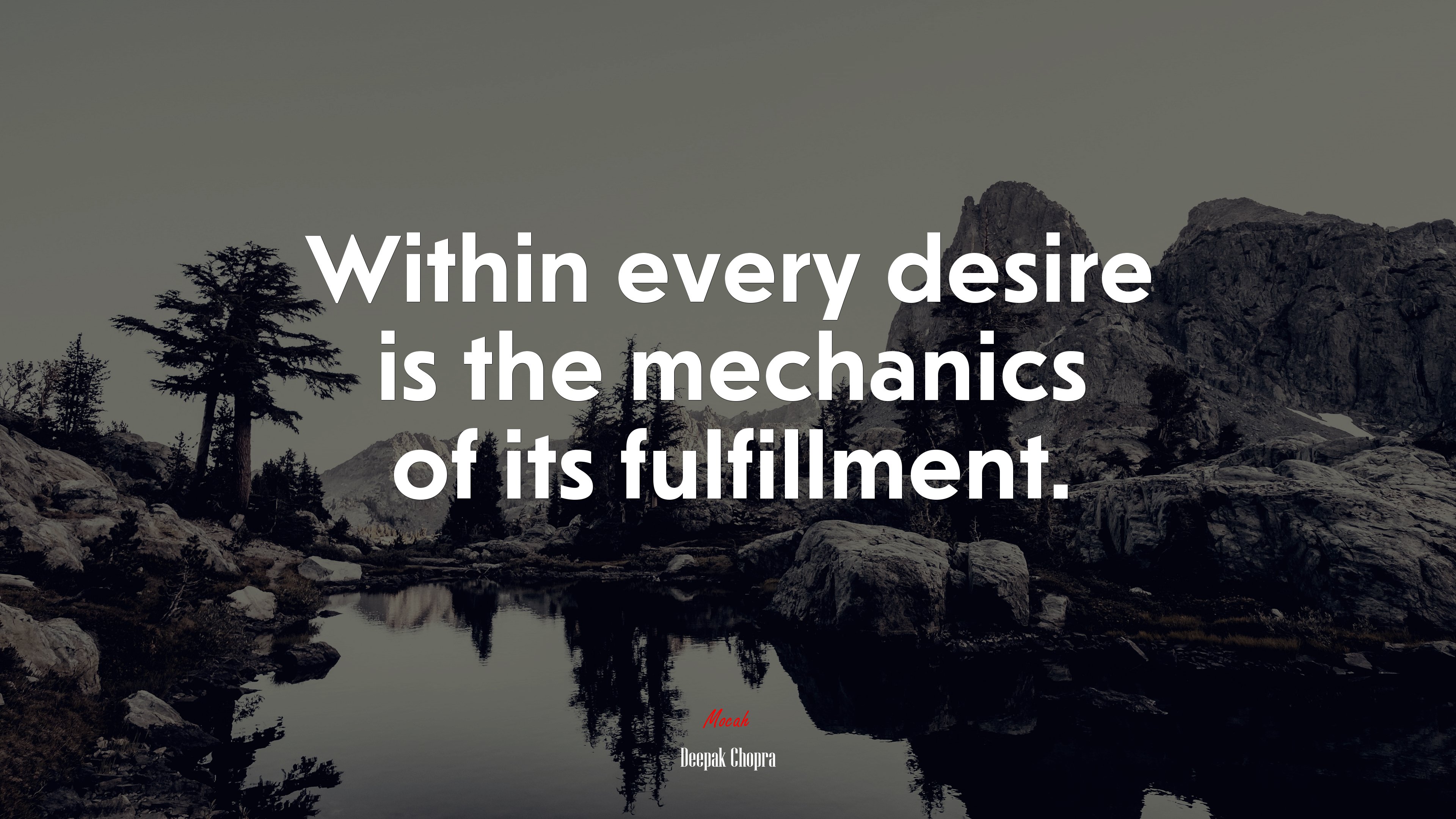 Within every desire is the mechanics of its fulfillment. | Deepak Chopra quote HD Wallpaper
