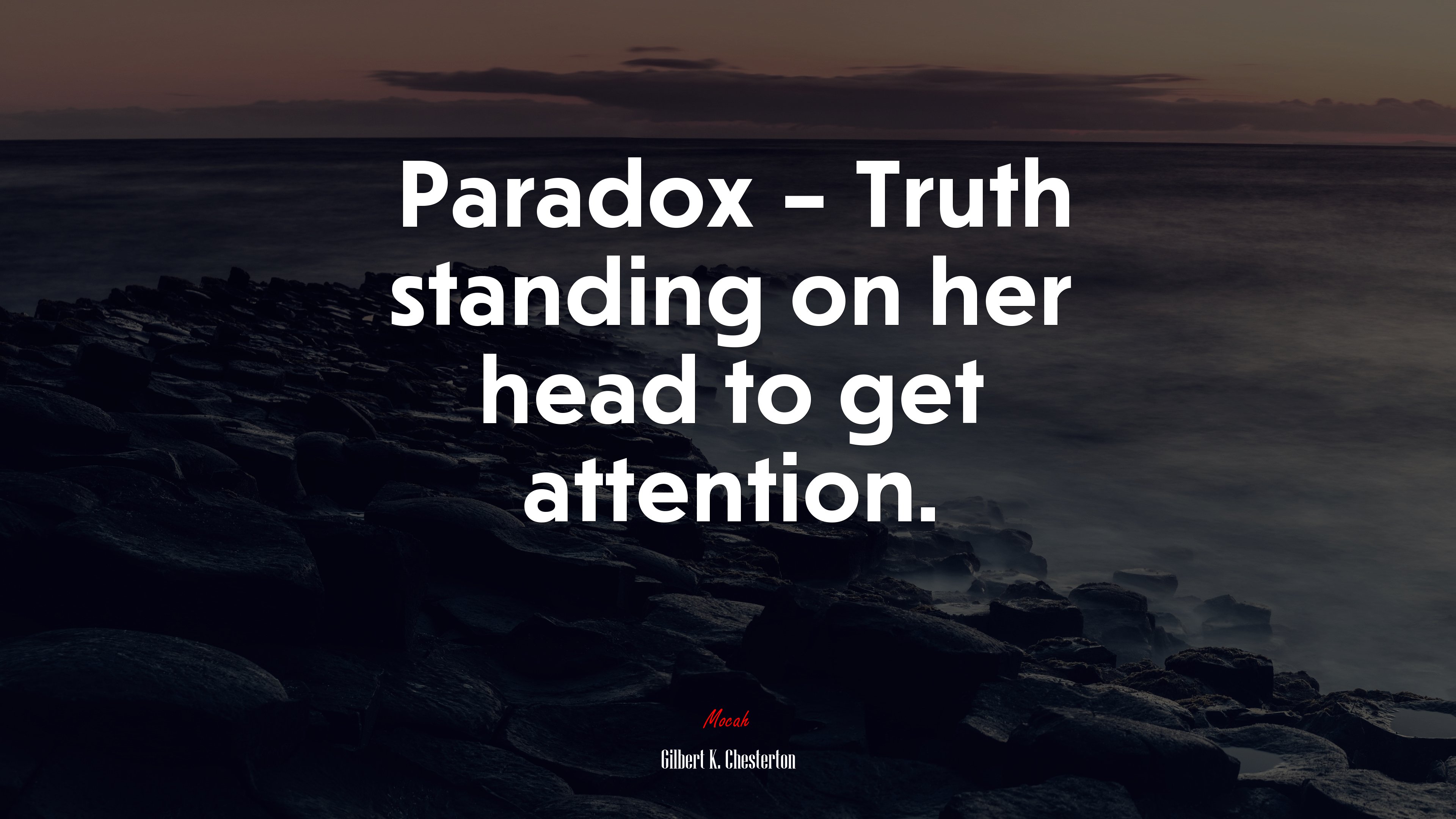 Paradox – Truth standing on her head to get attention. | Gilbert K. Chesterton quote HD Wallpaper