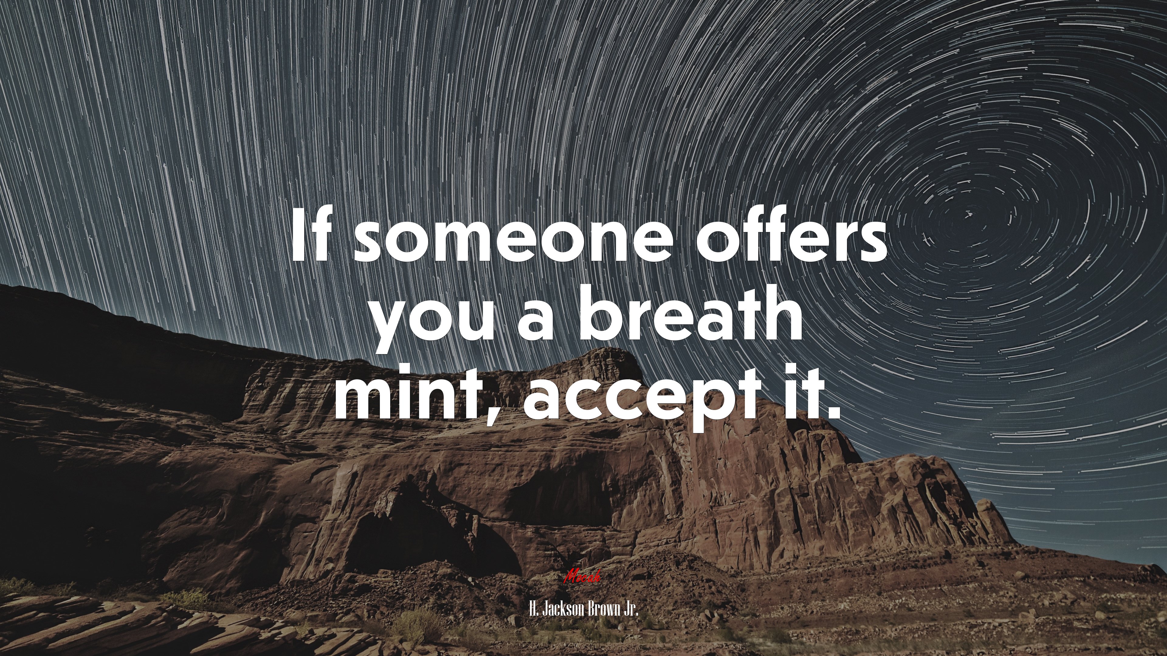 If someone offers you a breath mint, accept it. | H. Jackson Brown Jr. quote HD Wallpaper