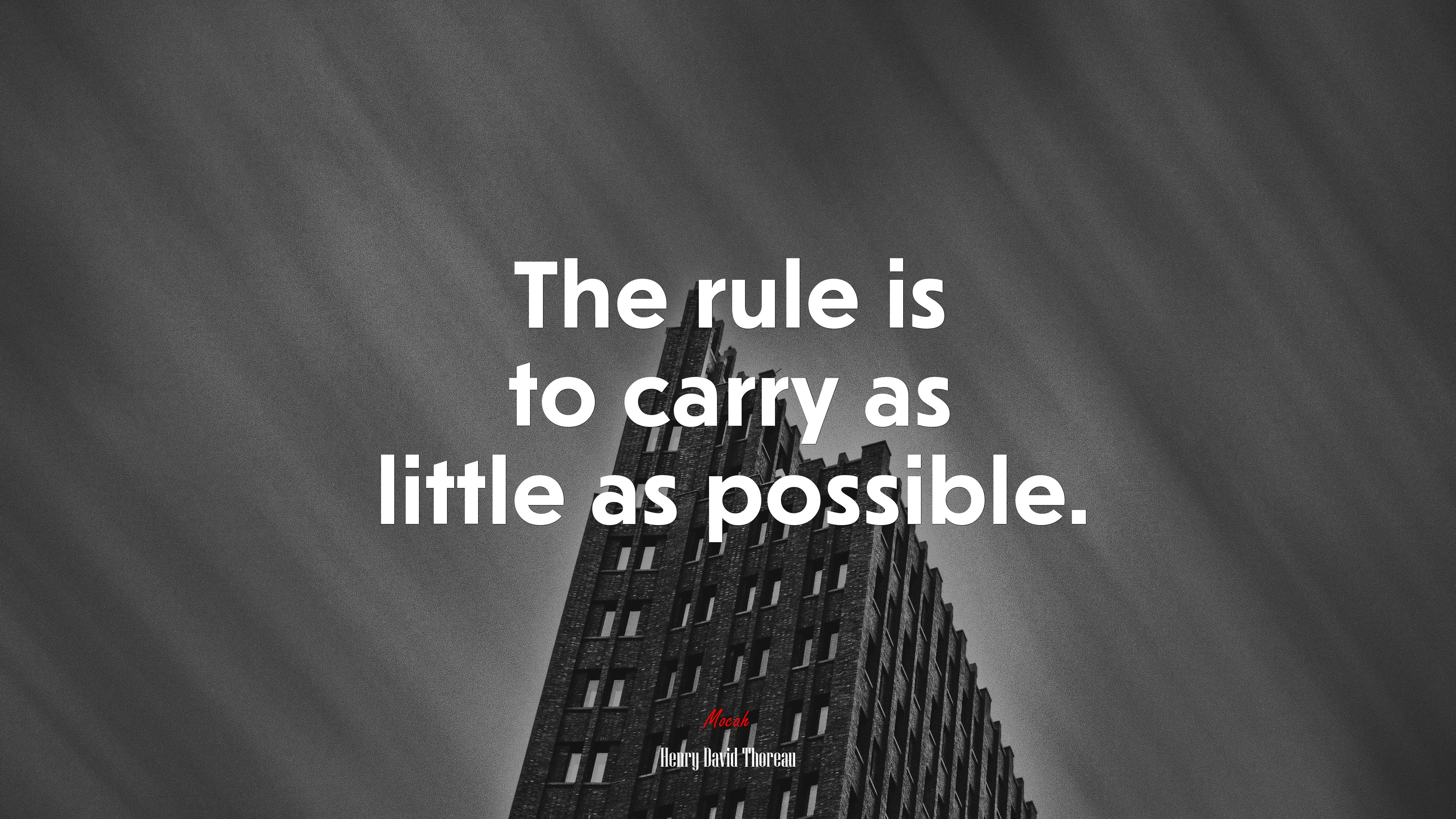 The rule is to carry as little as possible. | Henry David Thoreau quote HD Wallpaper