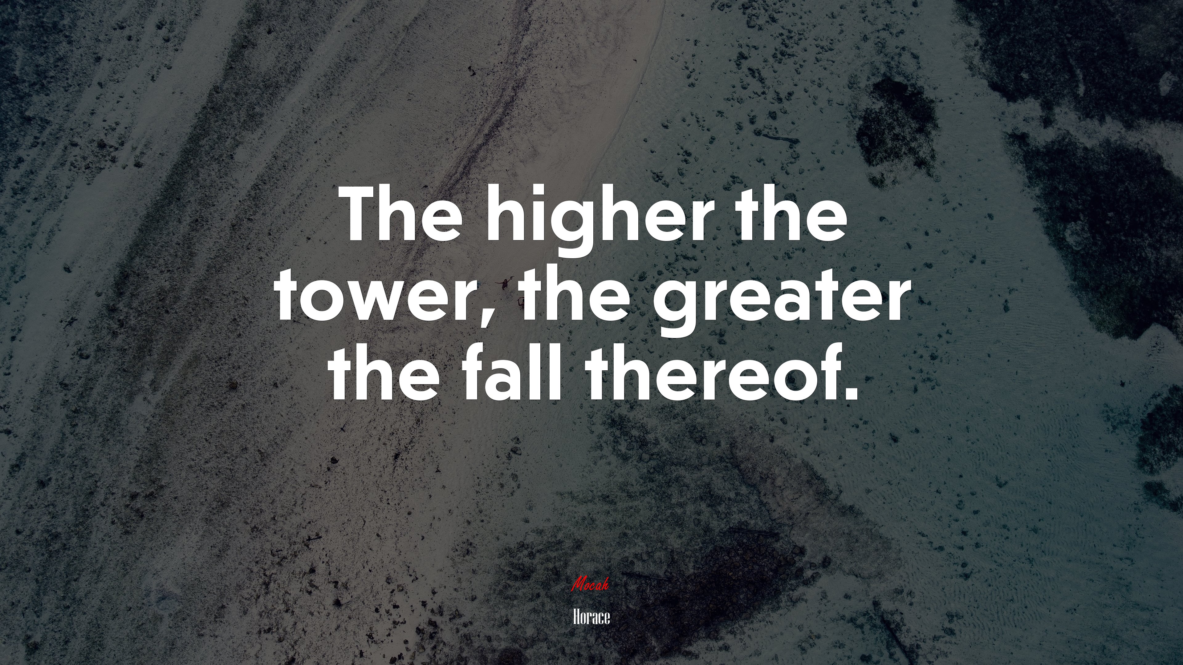 The higher the tower, the greater the fall thereof. | Horace quote HD Wallpaper