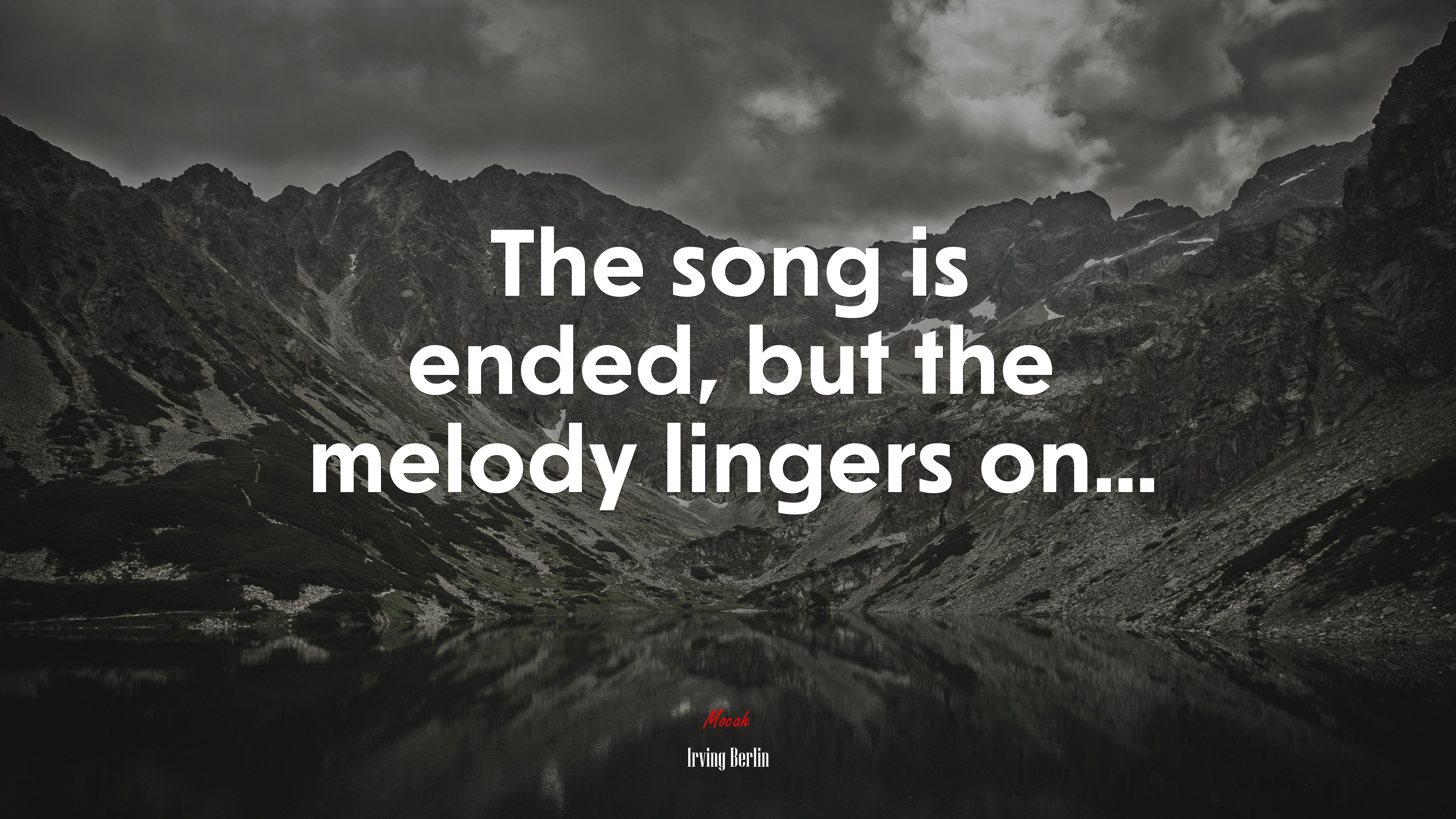 The song is ended, but the melody lingers on... | Irving Berlin quote HD Wallpaper