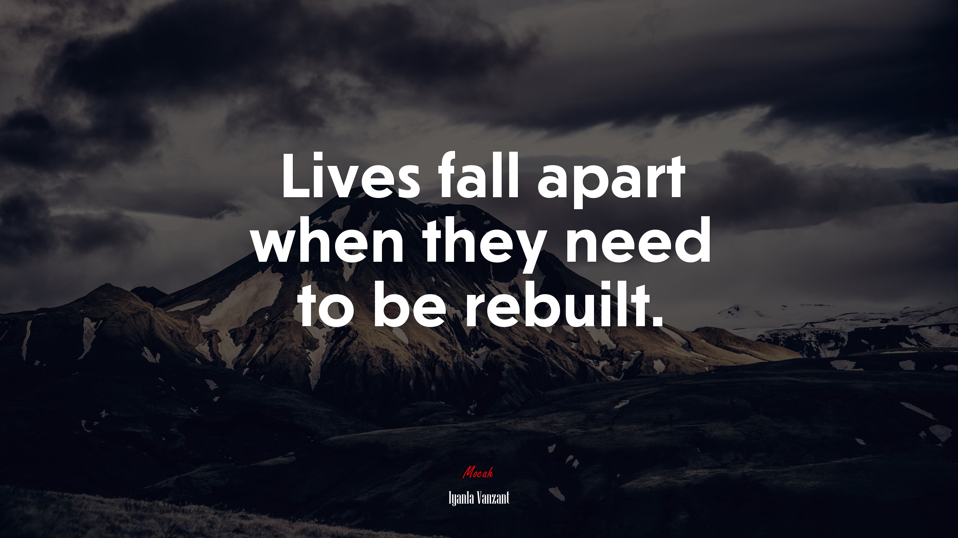 Lives fall apart when they need to be rebuilt. | Iyanla Vanzant quote HD Wallpaper