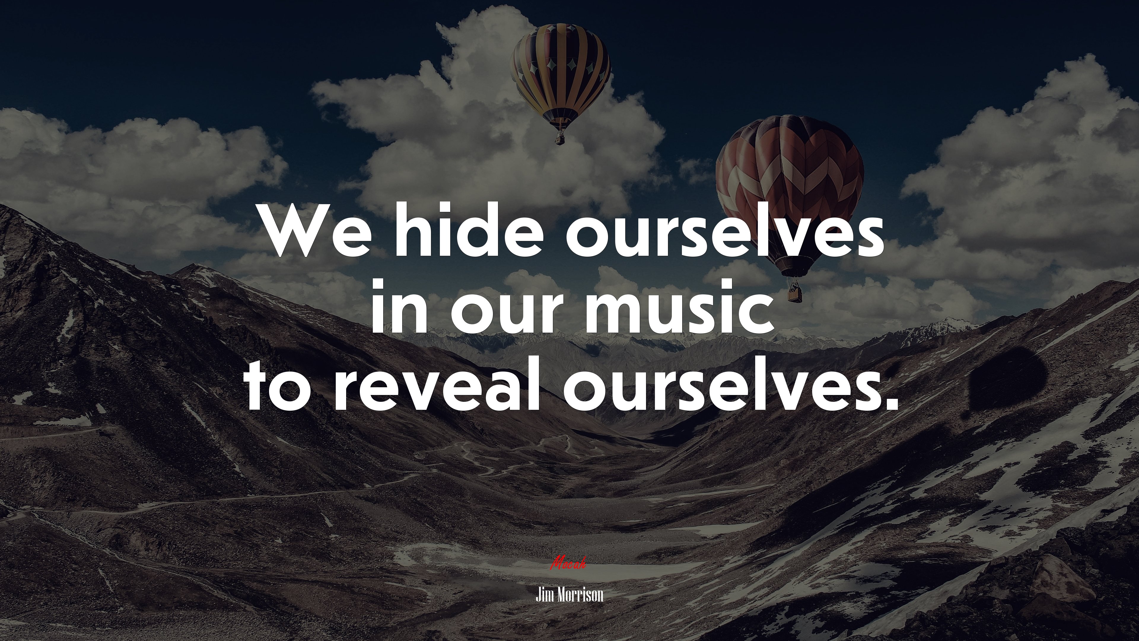We hide ourselves in our music to reveal ourselves. | Jim Morrison quote HD Wallpaper