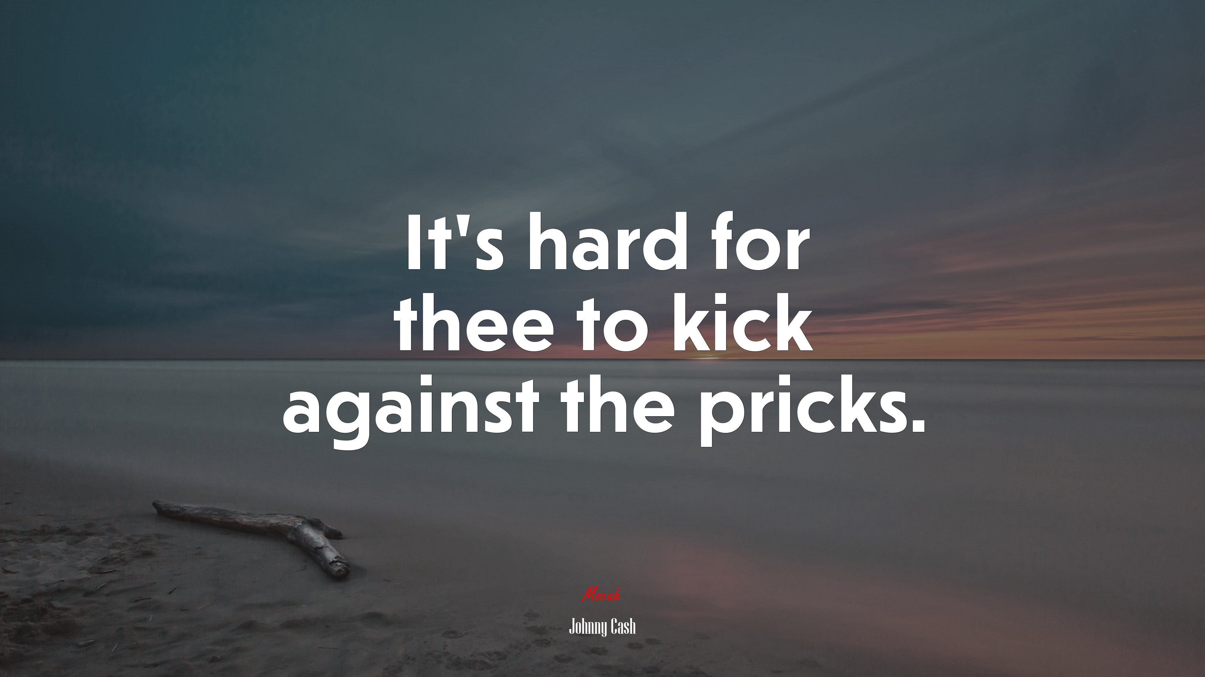 It’s hard for thee to kick against the pricks. | Johnny Cash quote HD Wallpaper