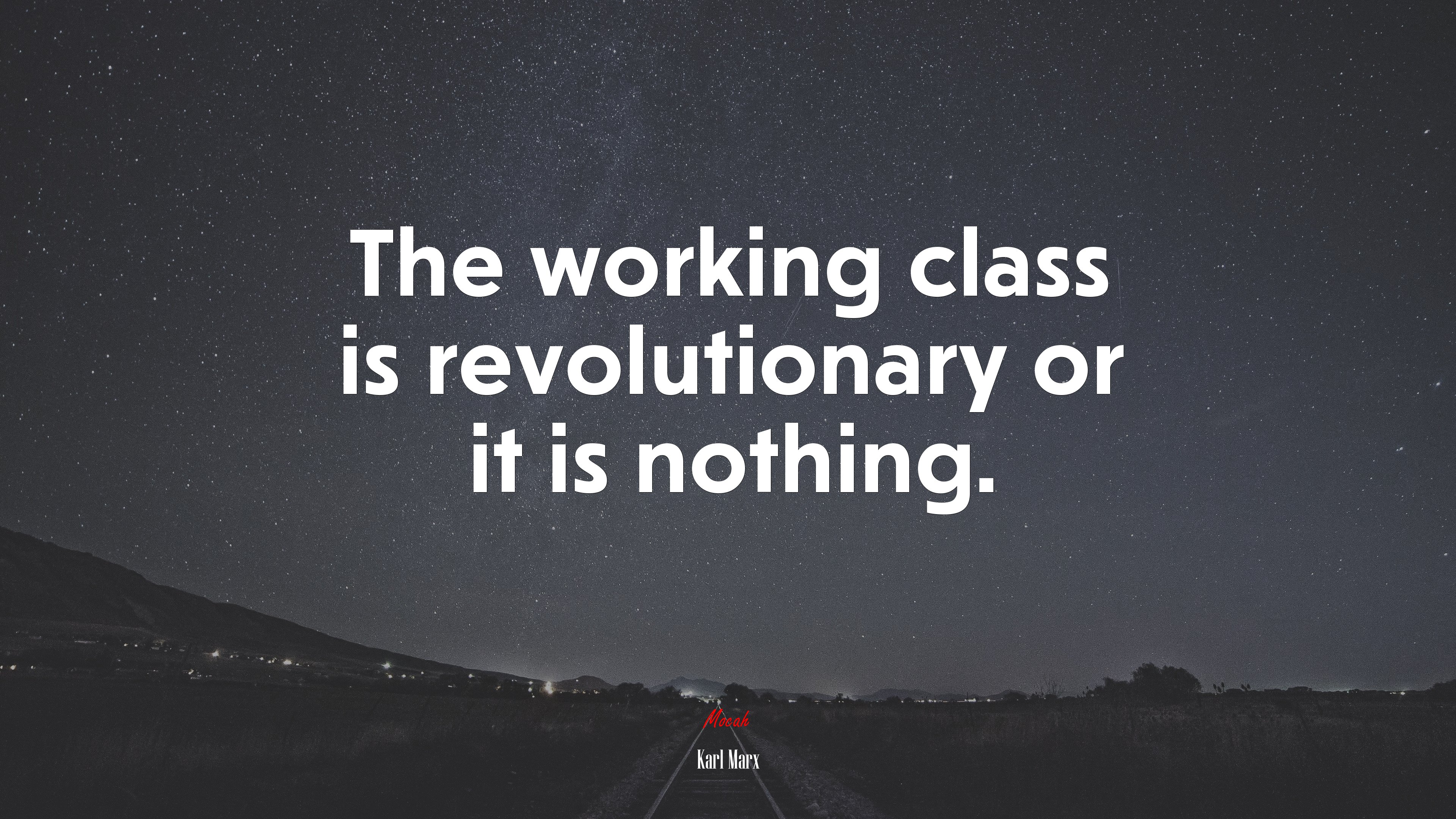 The working class is revolutionary or it is nothing. | Karl Marx quote HD Wallpaper