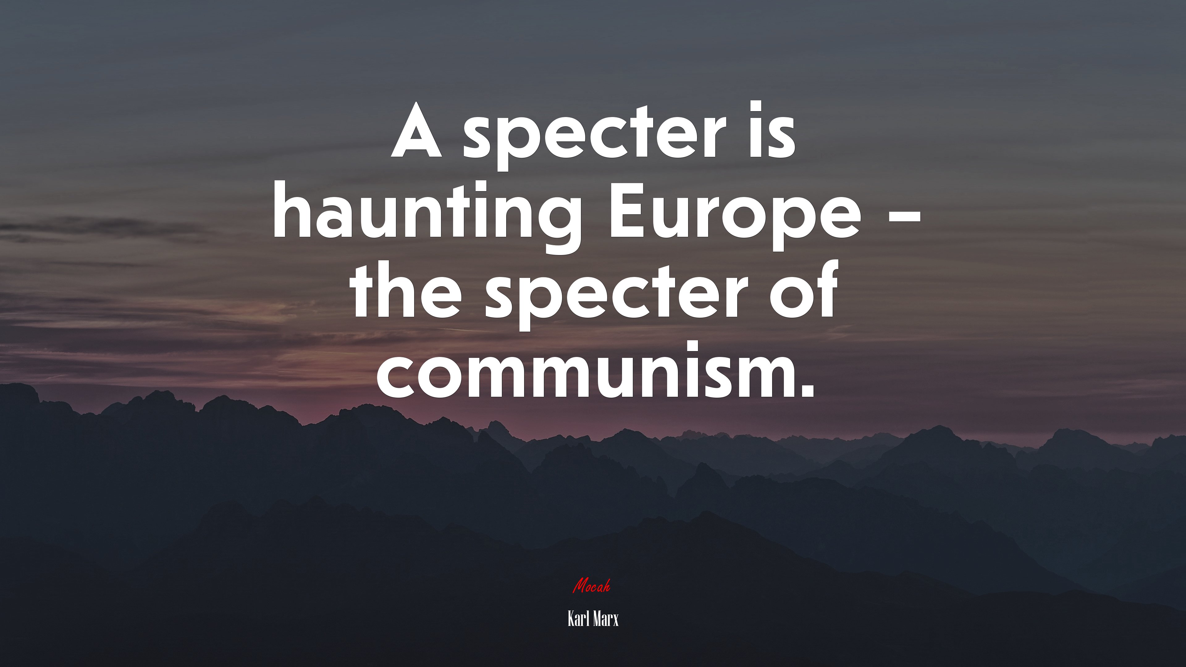 A specter is haunting Europe – the specter of communism. | Karl Marx quote HD Wallpaper