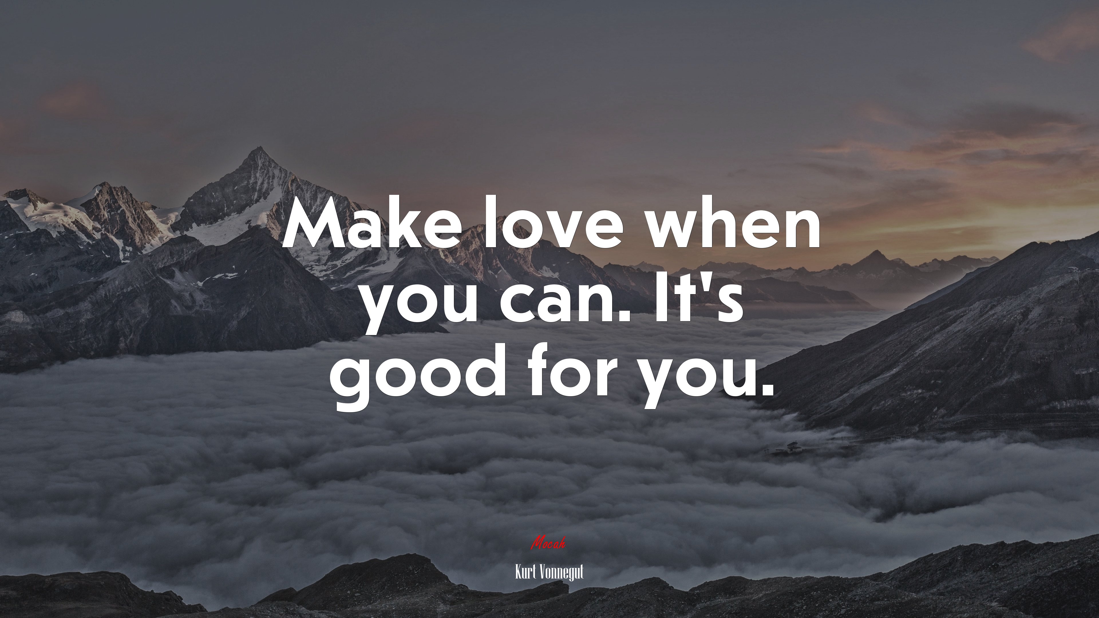 Make love when you can. It’s good for you. | Kurt Vonnegut quote HD Wallpaper