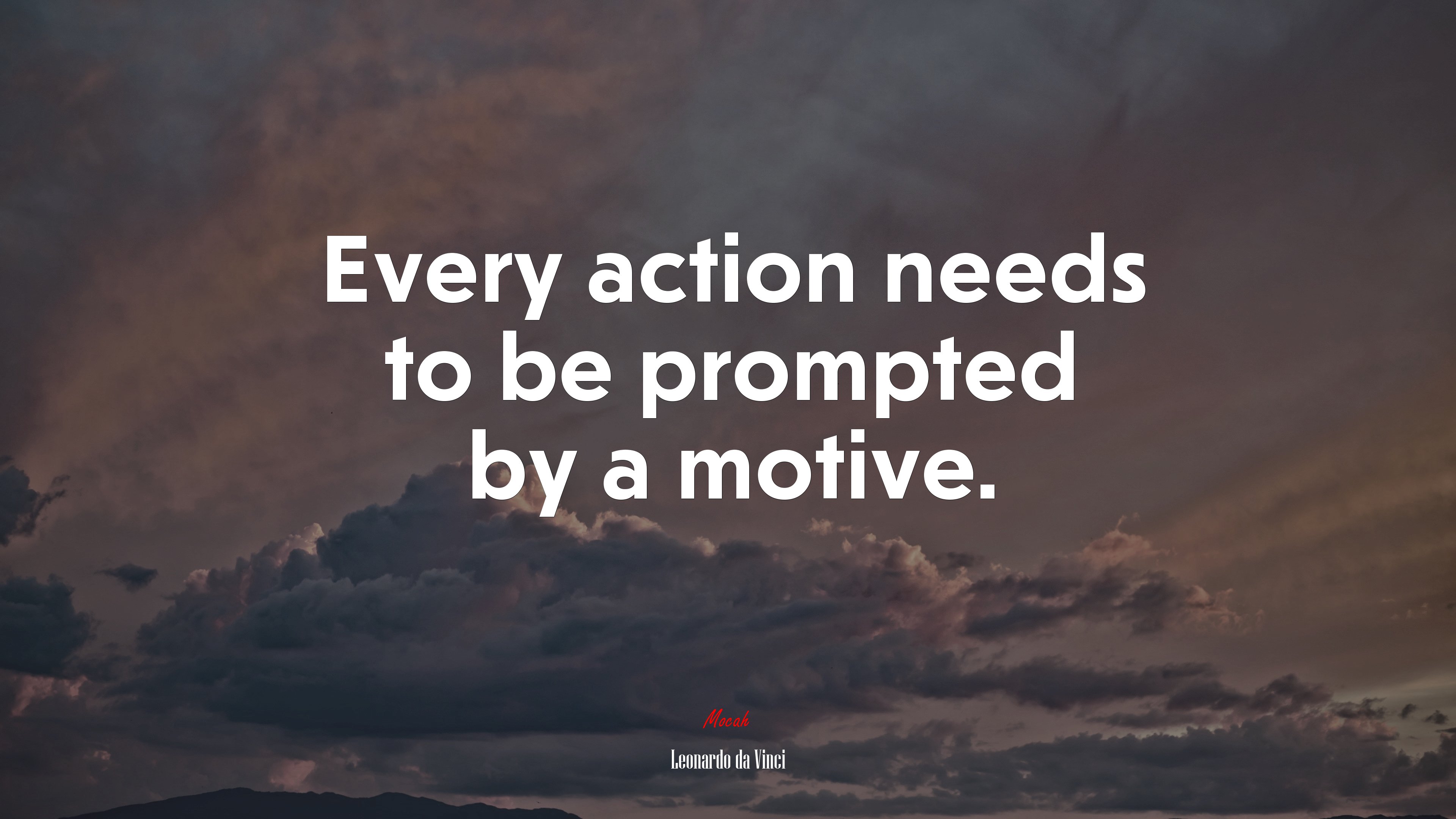 Every action needs to be prompted by a motive. | Leonardo da Vinci quote HD Wallpaper