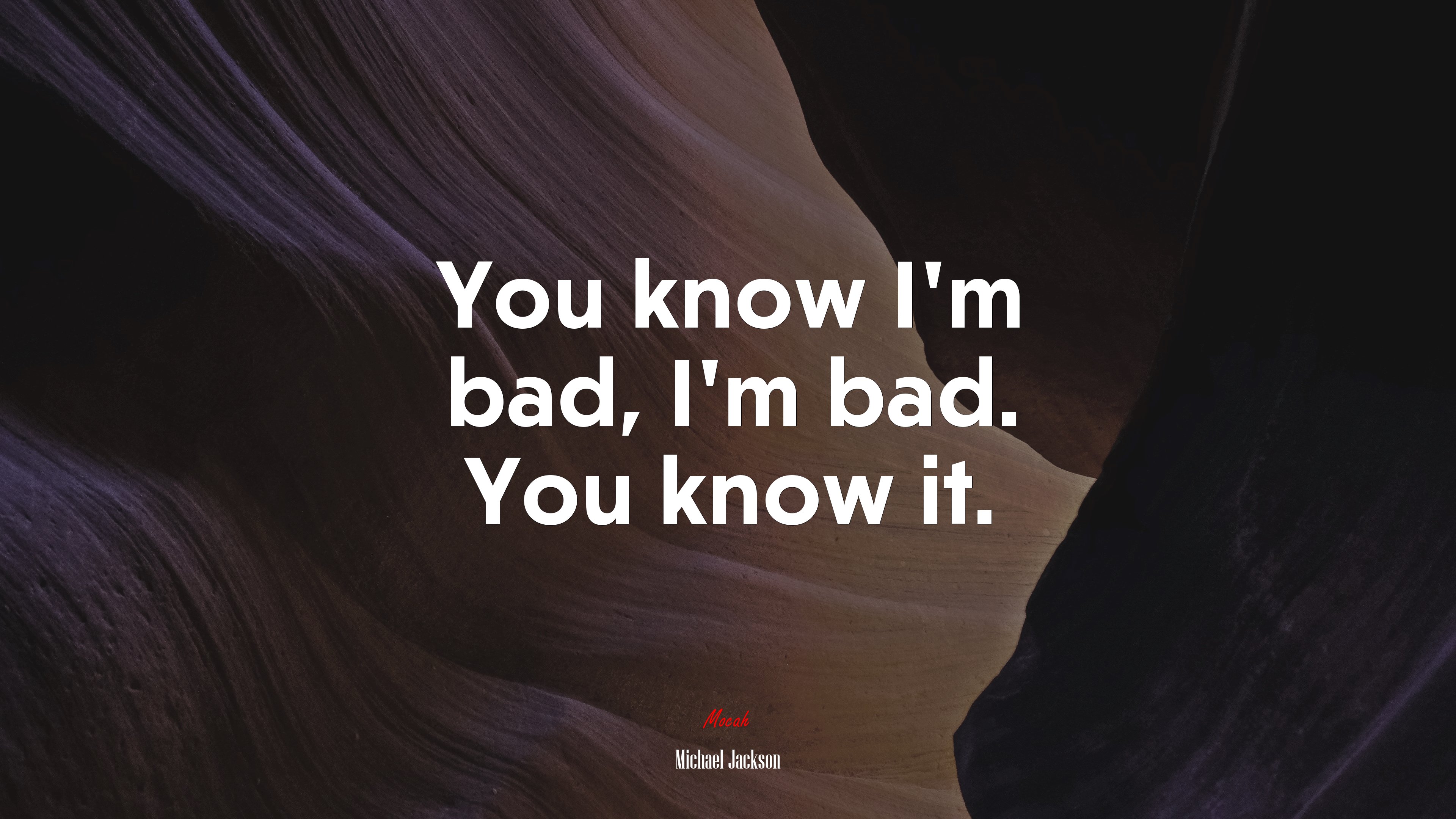 You know I’m bad, I’m bad. You know it. | Michael Jackson quote HD Wallpaper