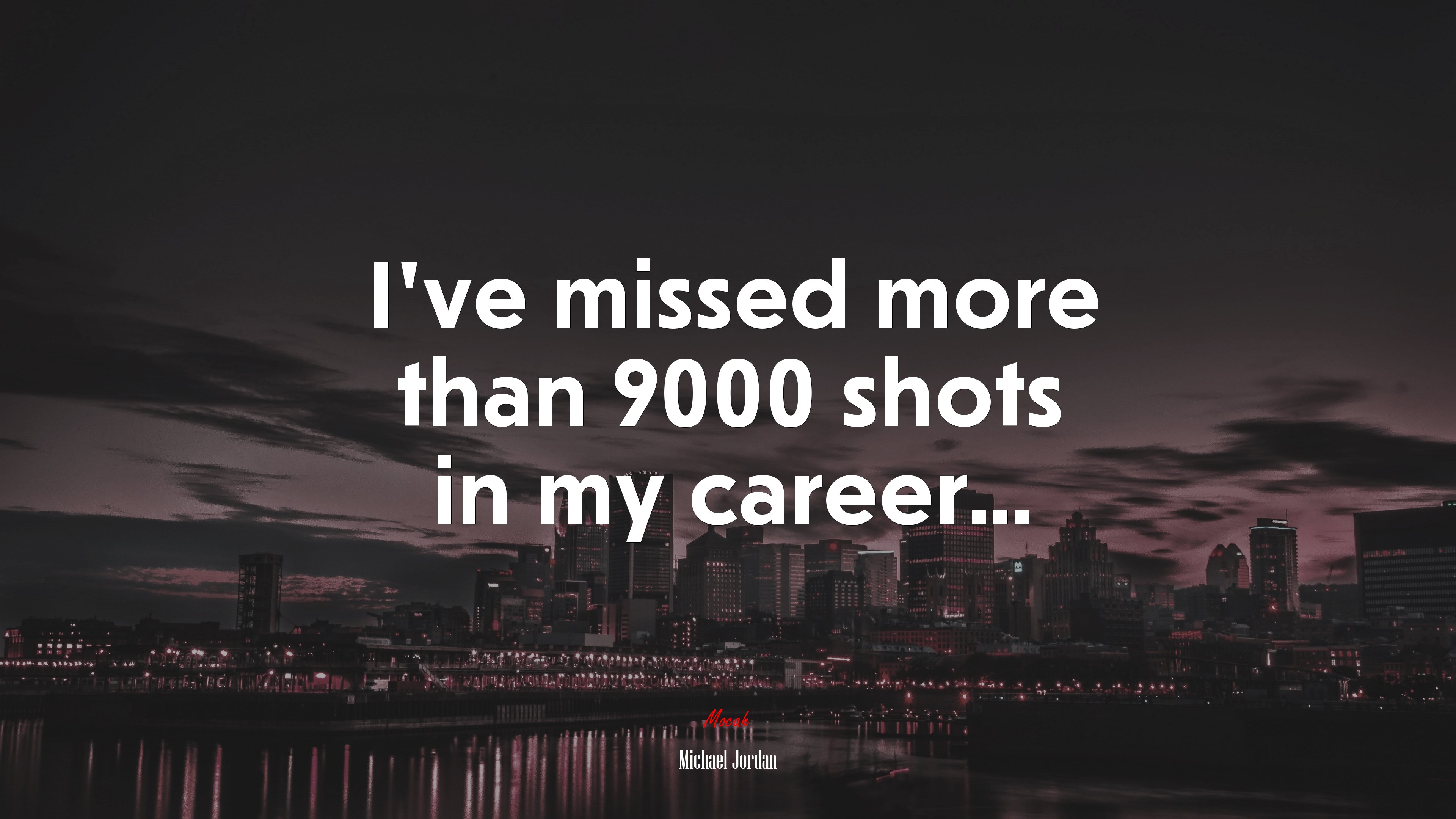 I’ve missed more than 9000 shots in my career... | Michael Jordan quote HD Wallpaper