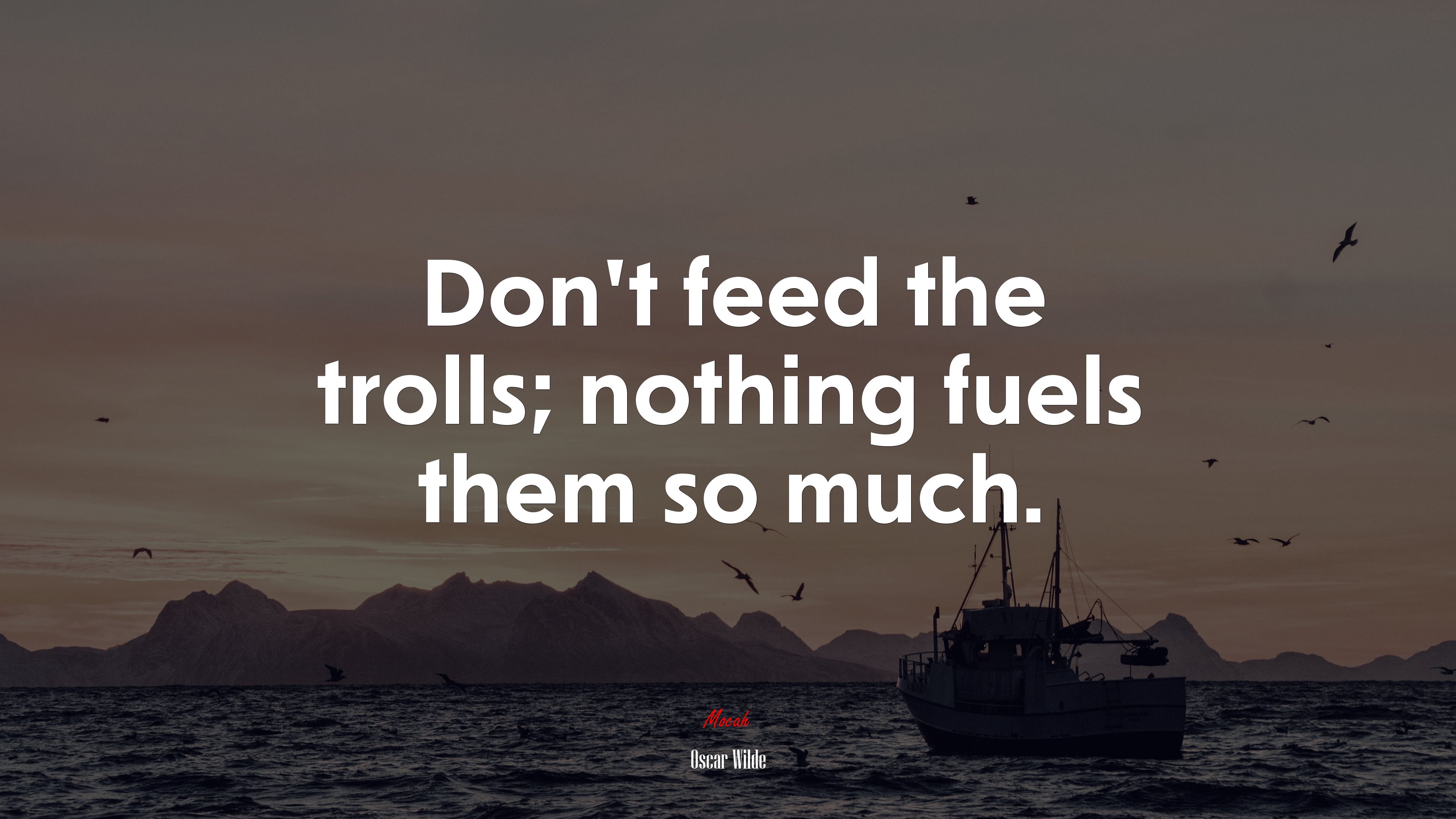 Don’t feed the trolls; nothing fuels them so much. | Oscar Wilde quote HD Wallpaper