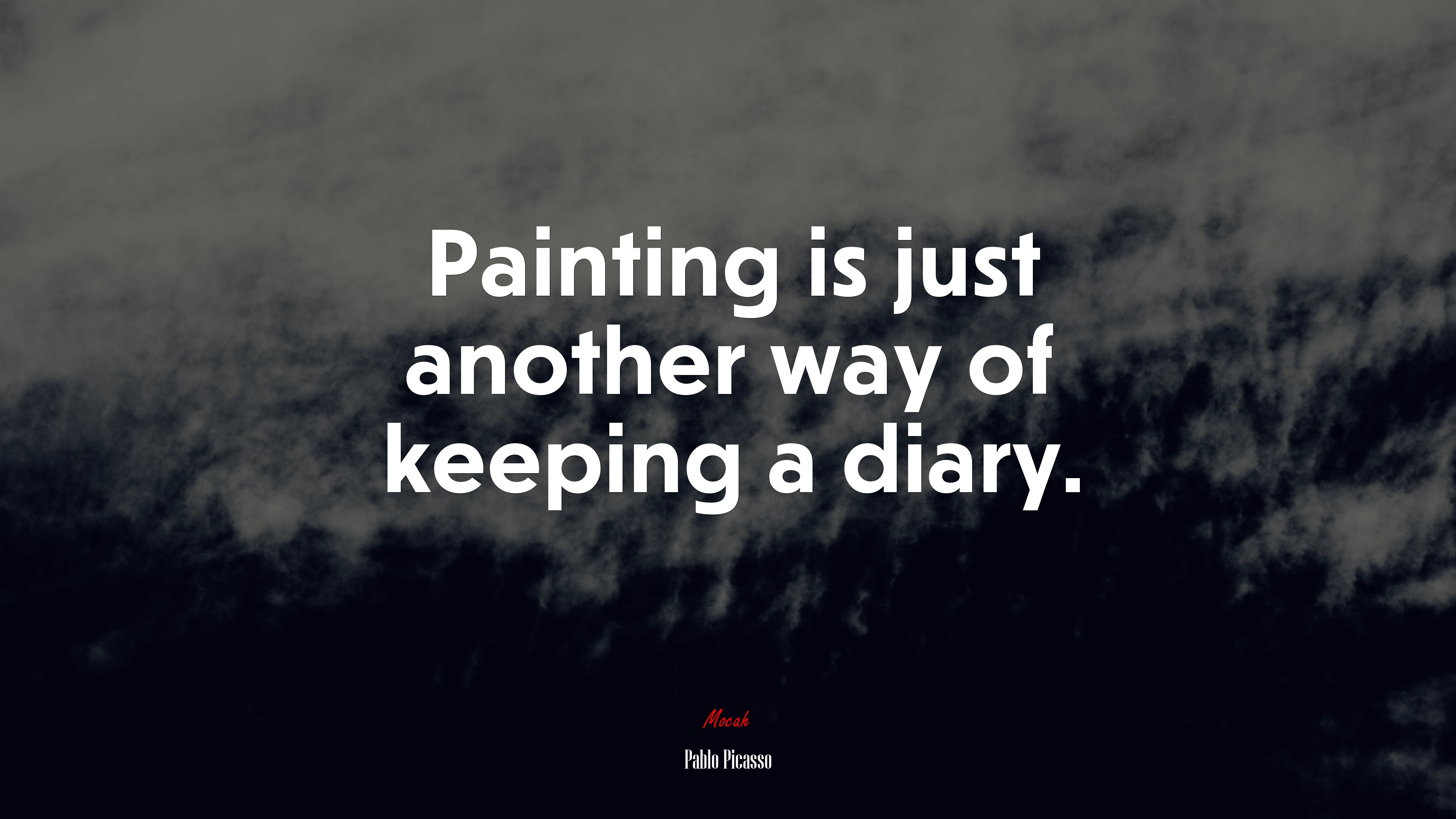 Painting is just another way of keeping a diary. | Pablo Picasso quote HD Wallpaper