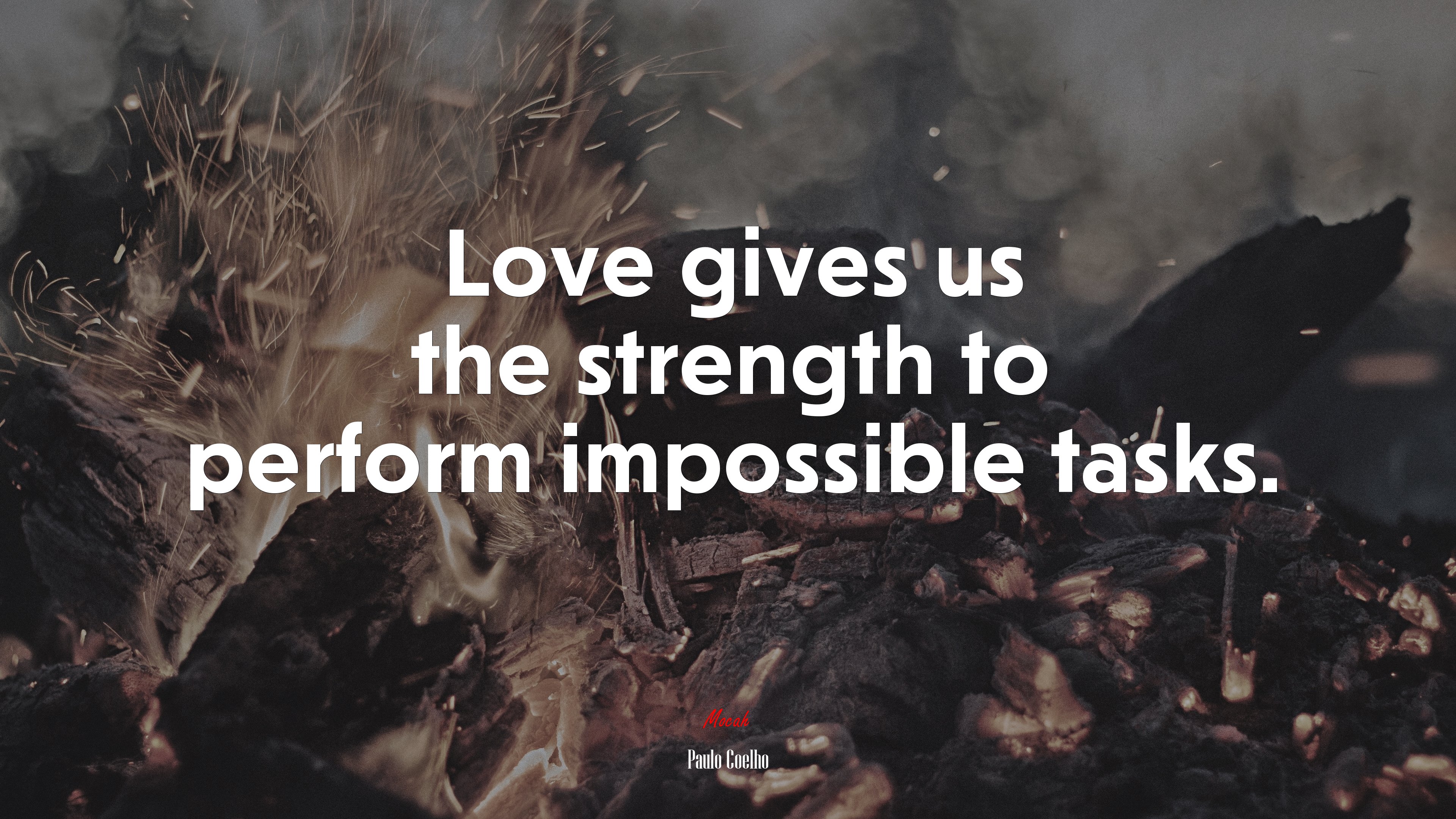 Love gives us the strength to perform impossible tasks. | Paulo Coelho quote HD Wallpaper