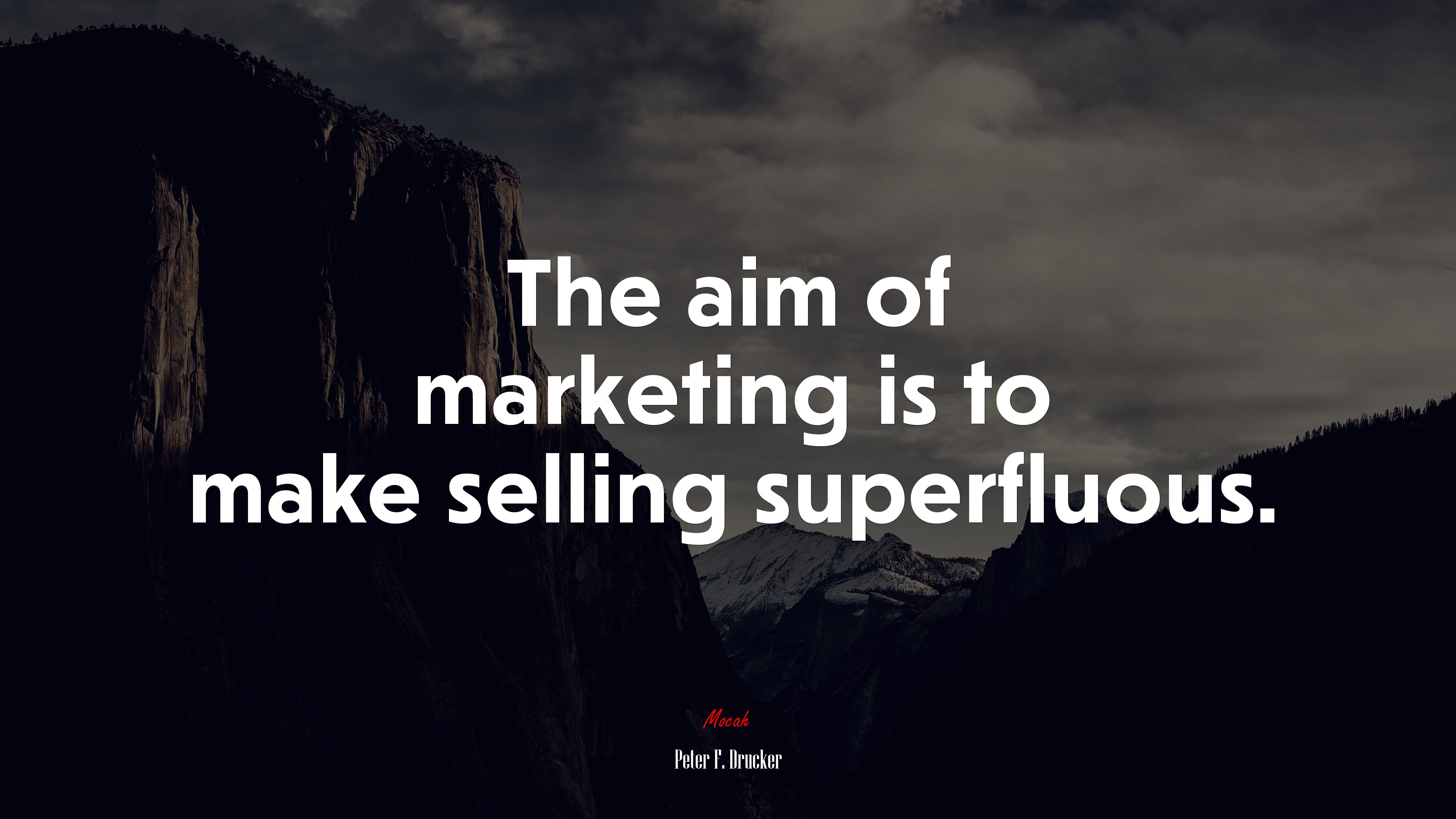 The aim of marketing is to make selling superfluous. | Peter F. Drucker quote HD Wallpaper
