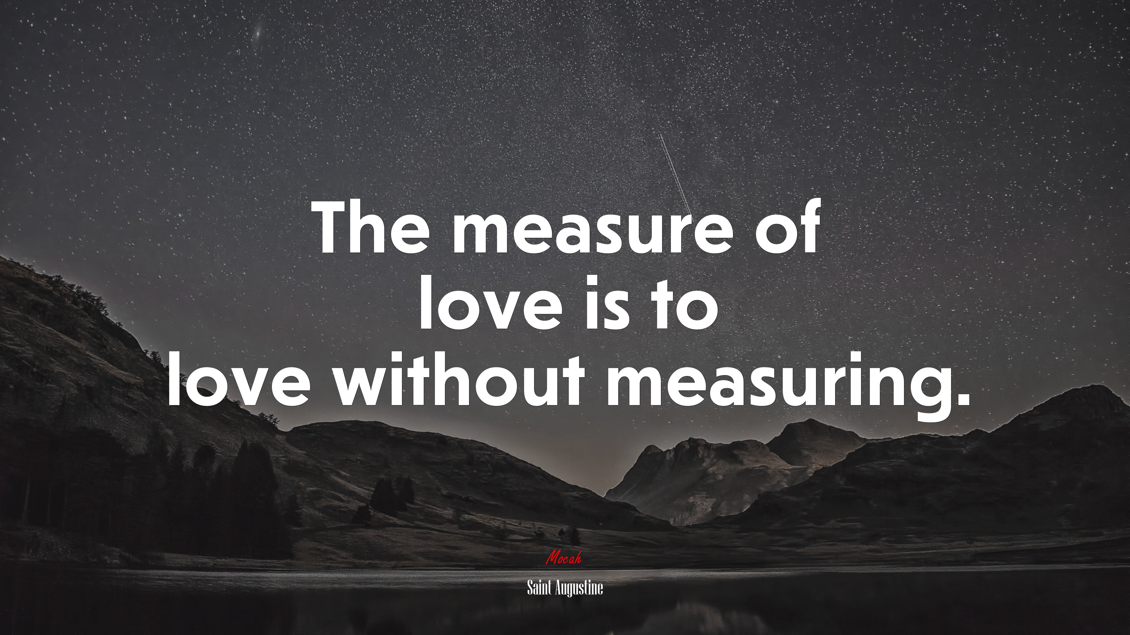 The measure of love is to love without measuring. | Saint Augustine quote HD Wallpaper