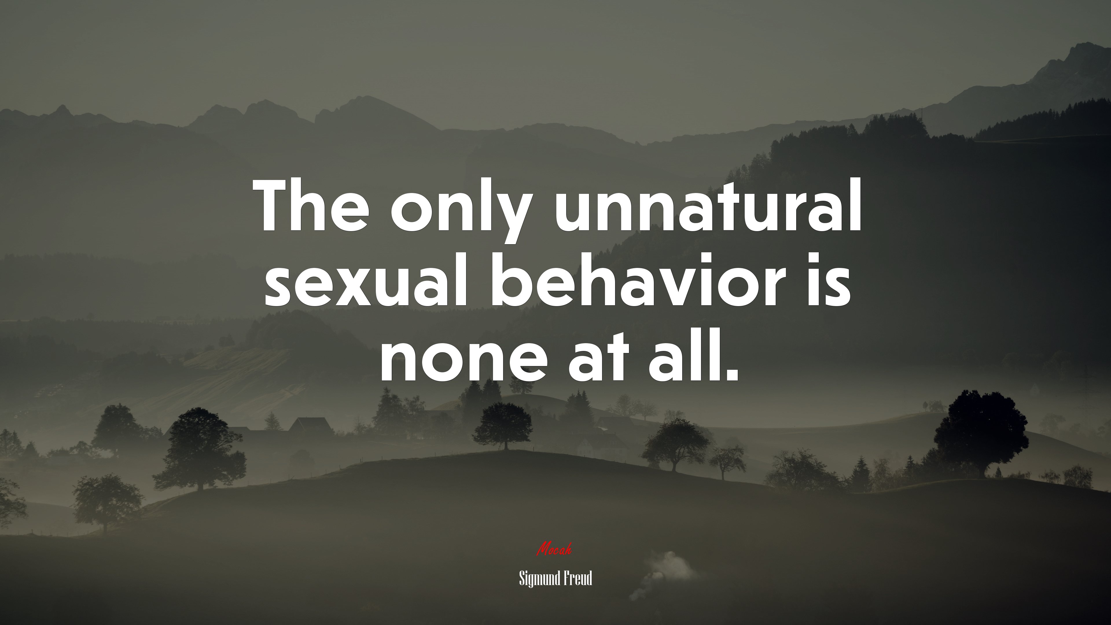 The only unnatural sexual behavior is none at all. | Sigmund Freud quote HD Wallpaper