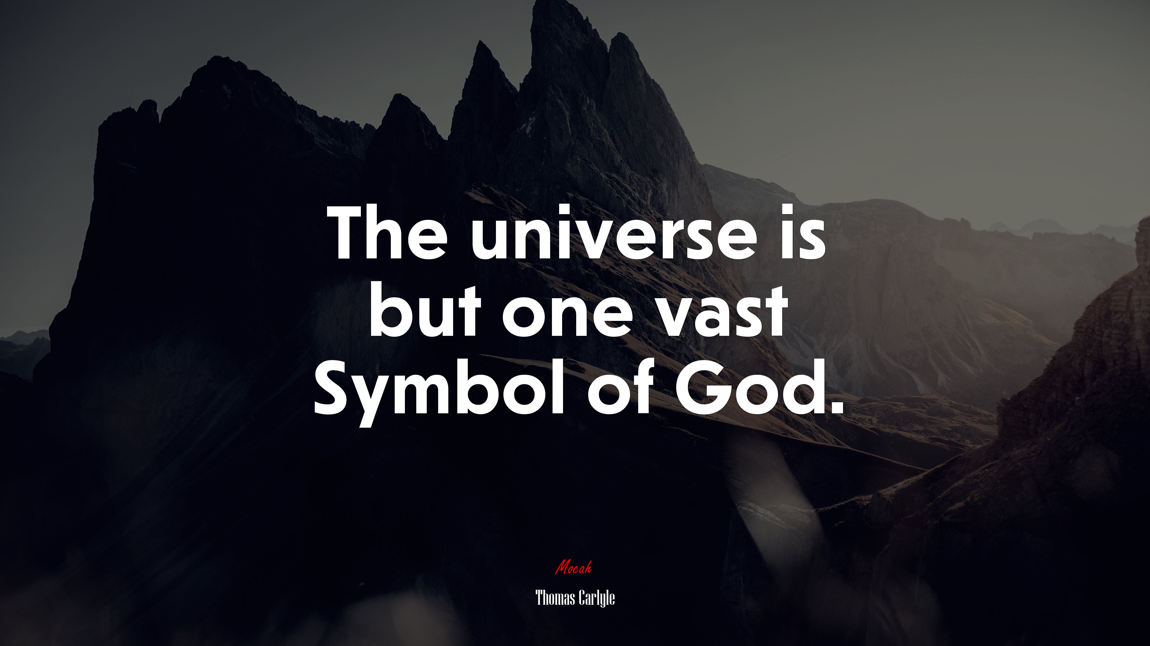 The universe is but one vast Symbol of God. | Thomas Carlyle quote HD Wallpaper