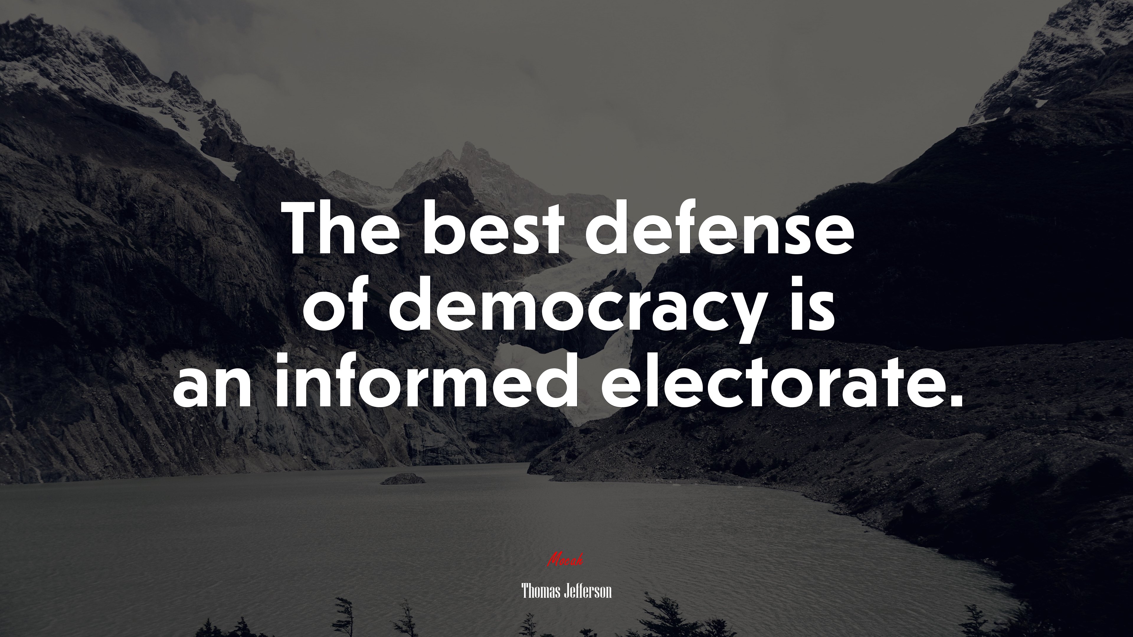 The best defense of democracy is an informed electorate. | Thomas Jefferson quote HD Wallpaper