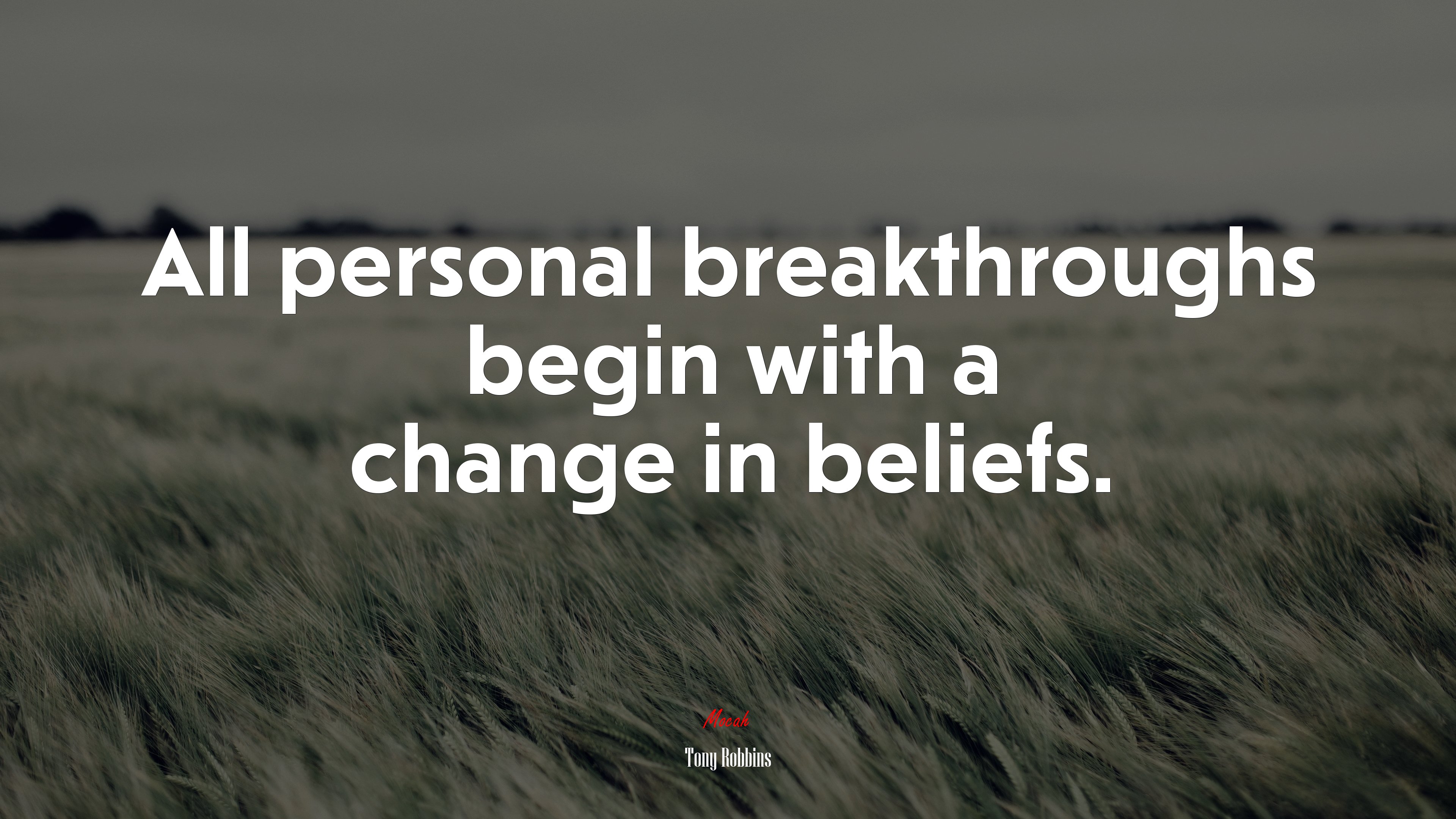 All personal breakthroughs begin with a change in beliefs. | Tony Robbins quote HD Wallpaper