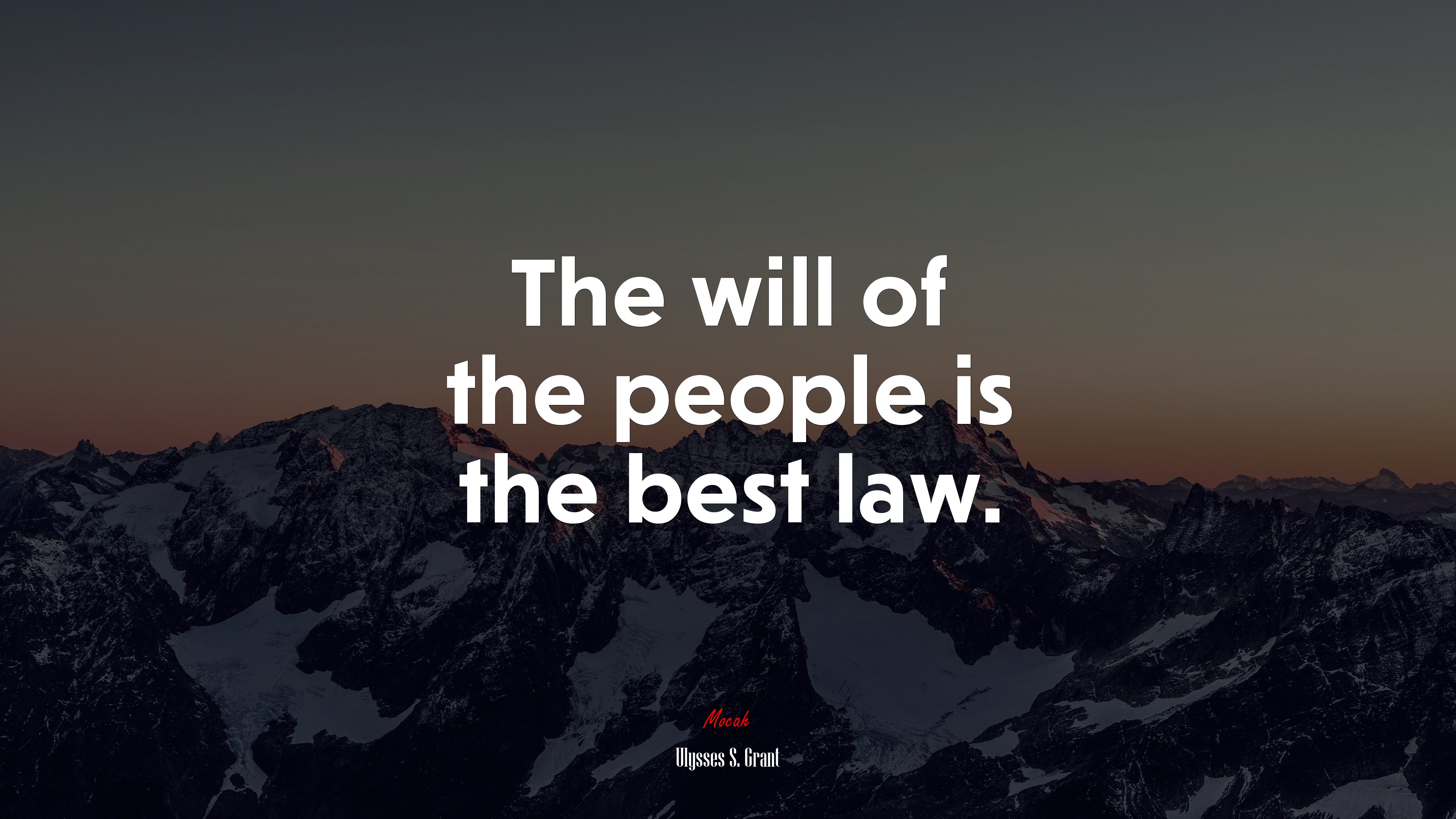The will of the people is the best law. | Ulysses S. Grant quote HD Wallpaper