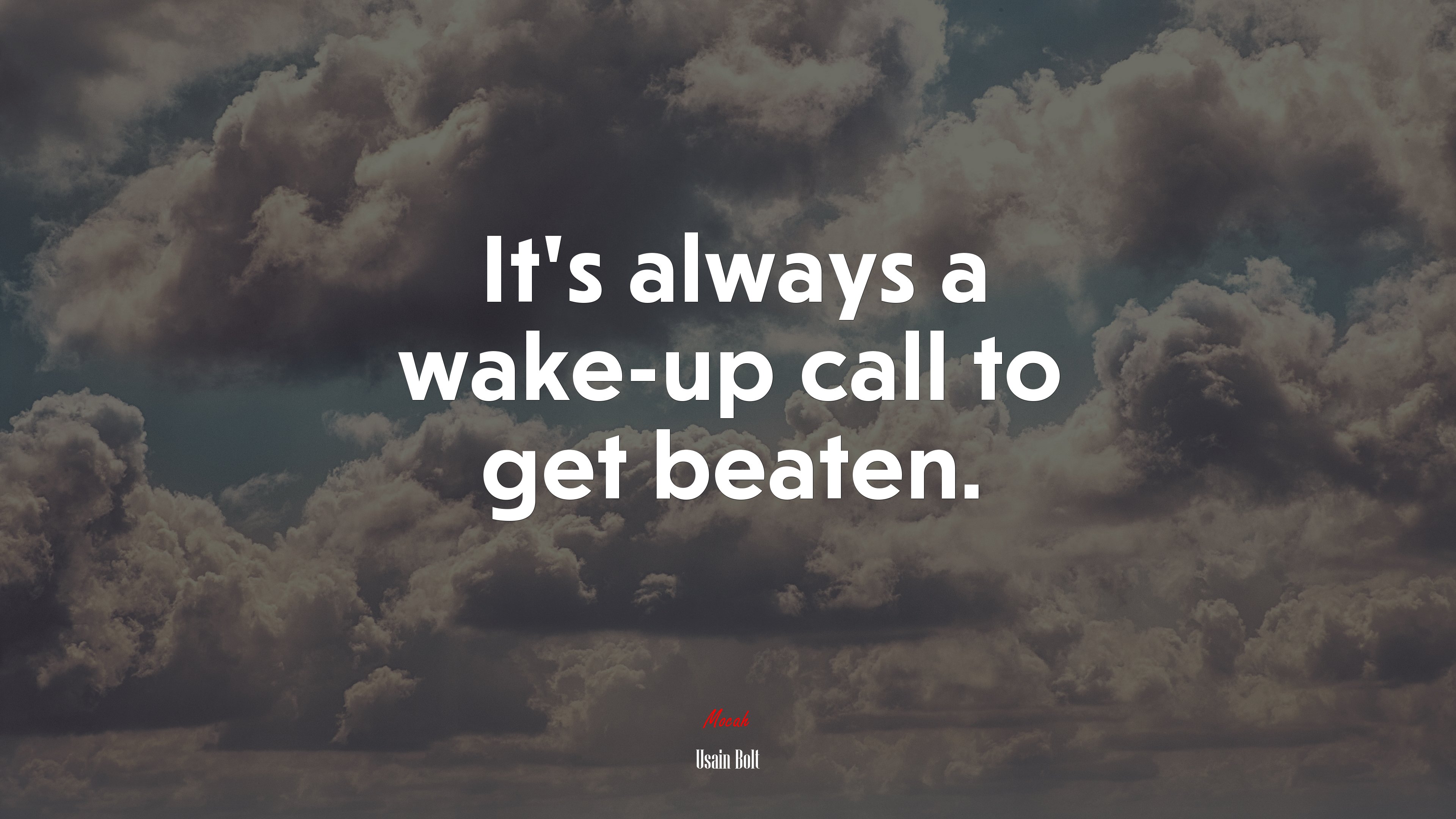 It’s always a wake-up call to get beaten. | Usain Bolt quote HD Wallpaper