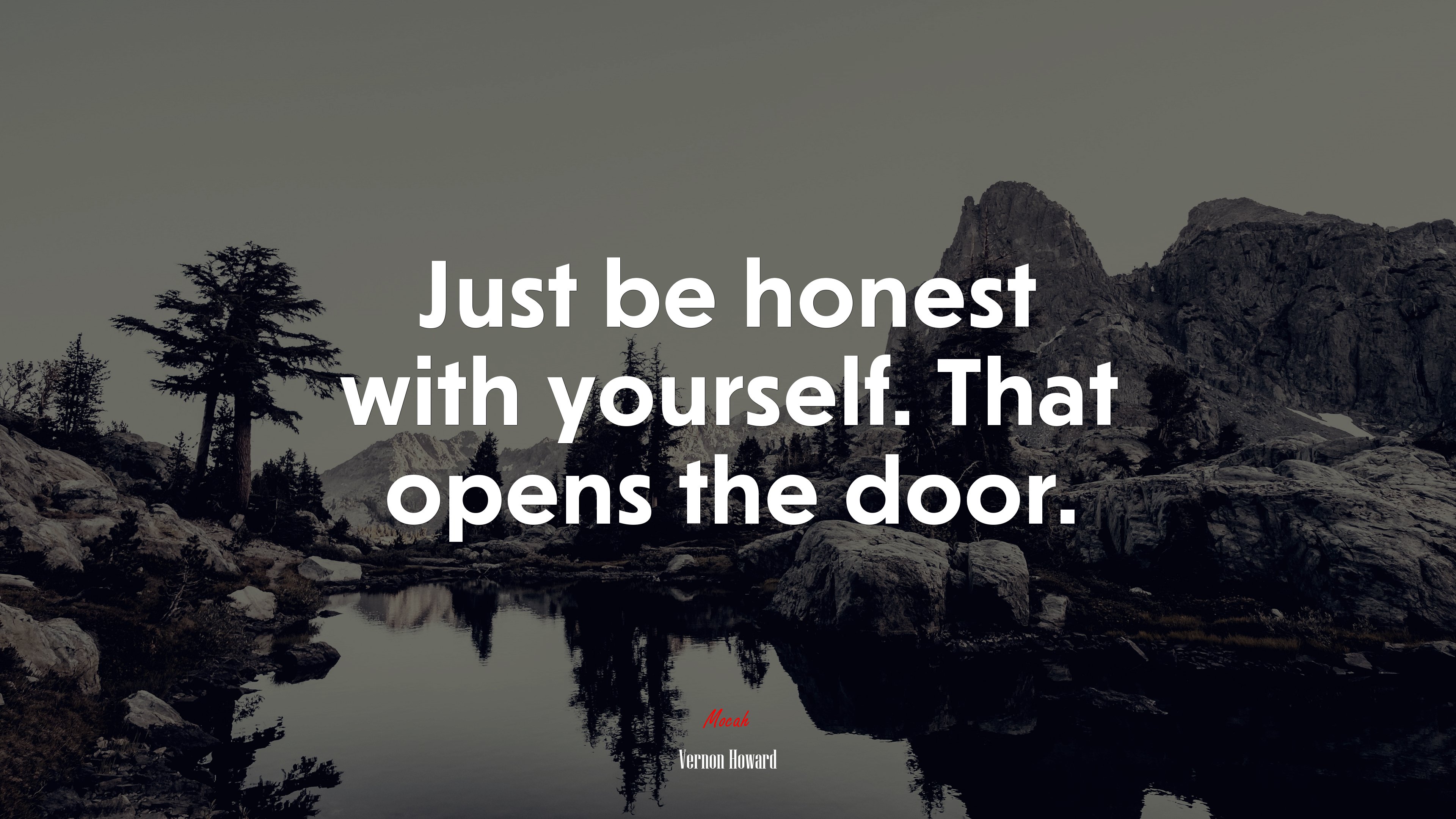 Just be honest with yourself. That opens the door. | Vernon Howard quote HD Wallpaper