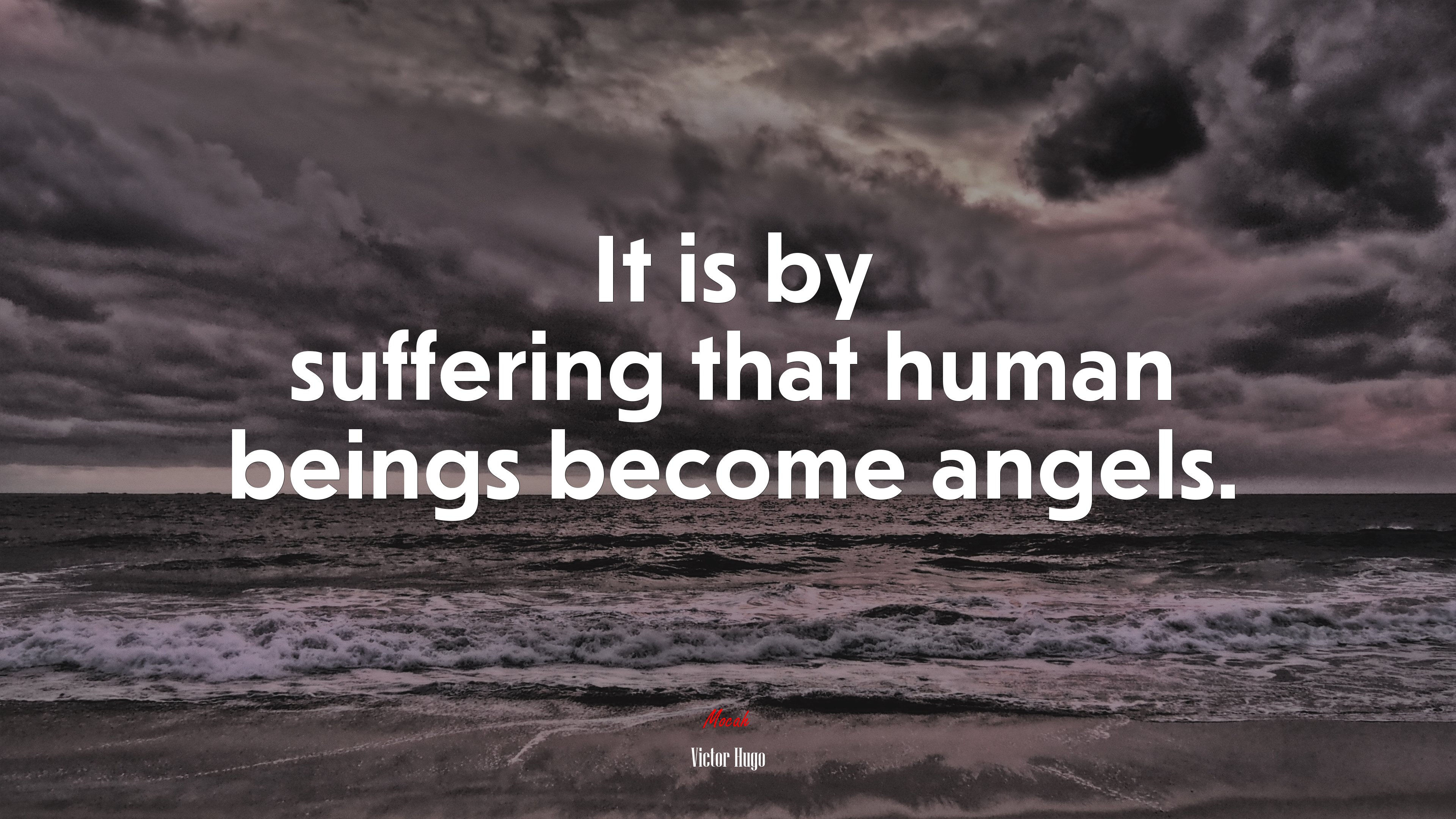 It is by suffering that human beings become angels. | Victor Hugo quote HD Wallpaper