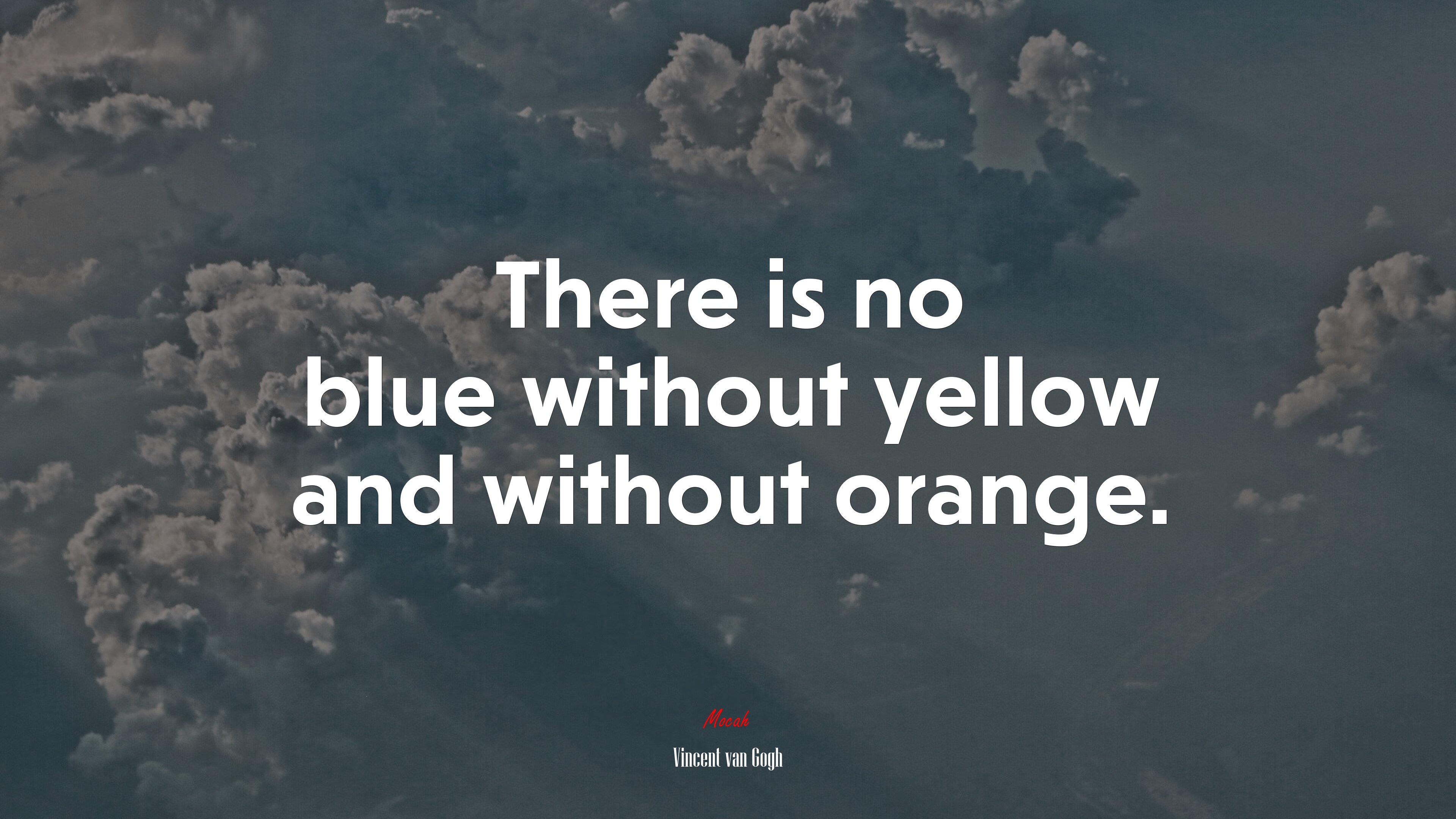 There is no blue without yellow and without orange. | Vincent van Gogh quote HD Wallpaper