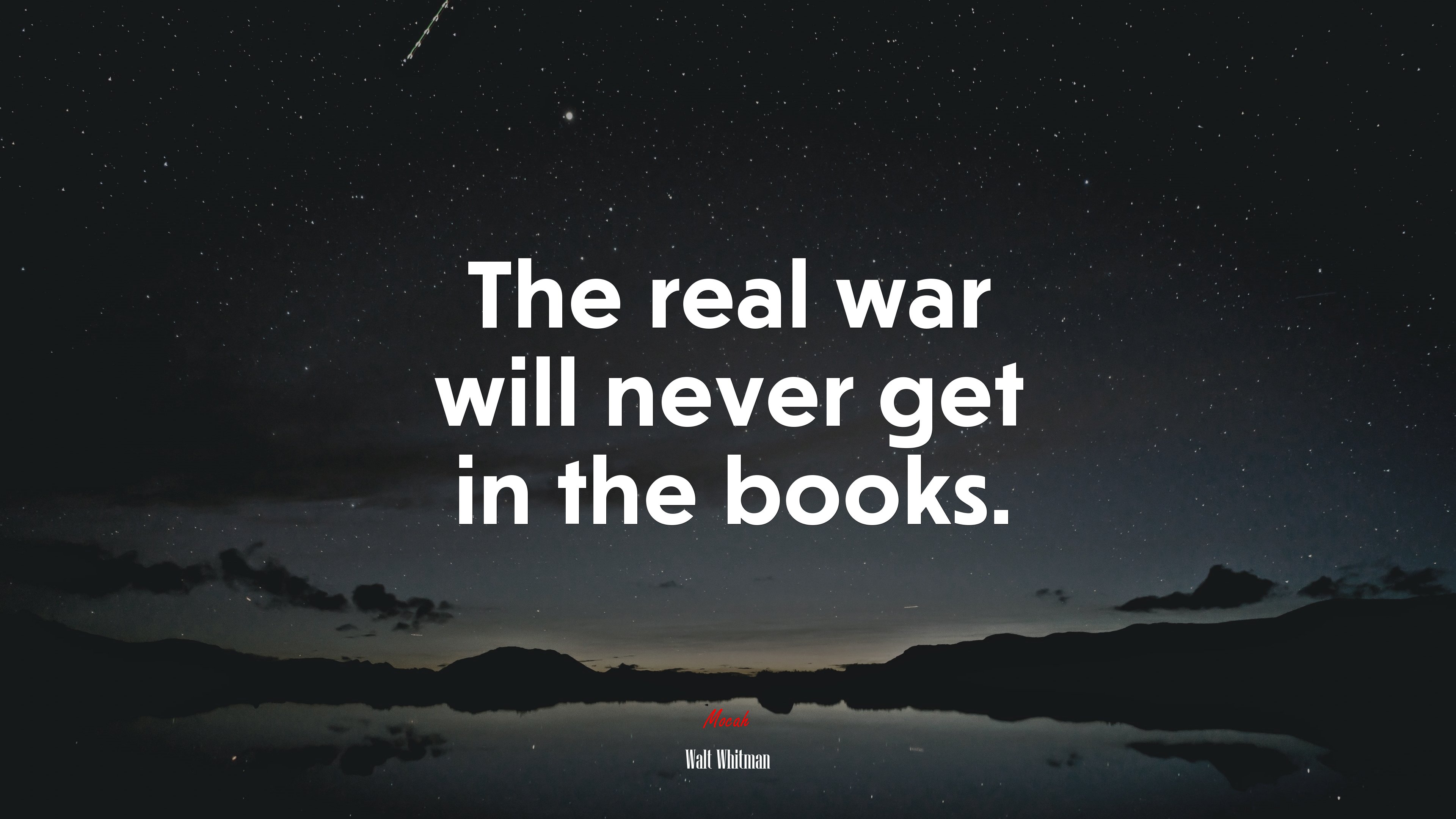 The real war will never get in the books. | Walt Whitman quote HD Wallpaper