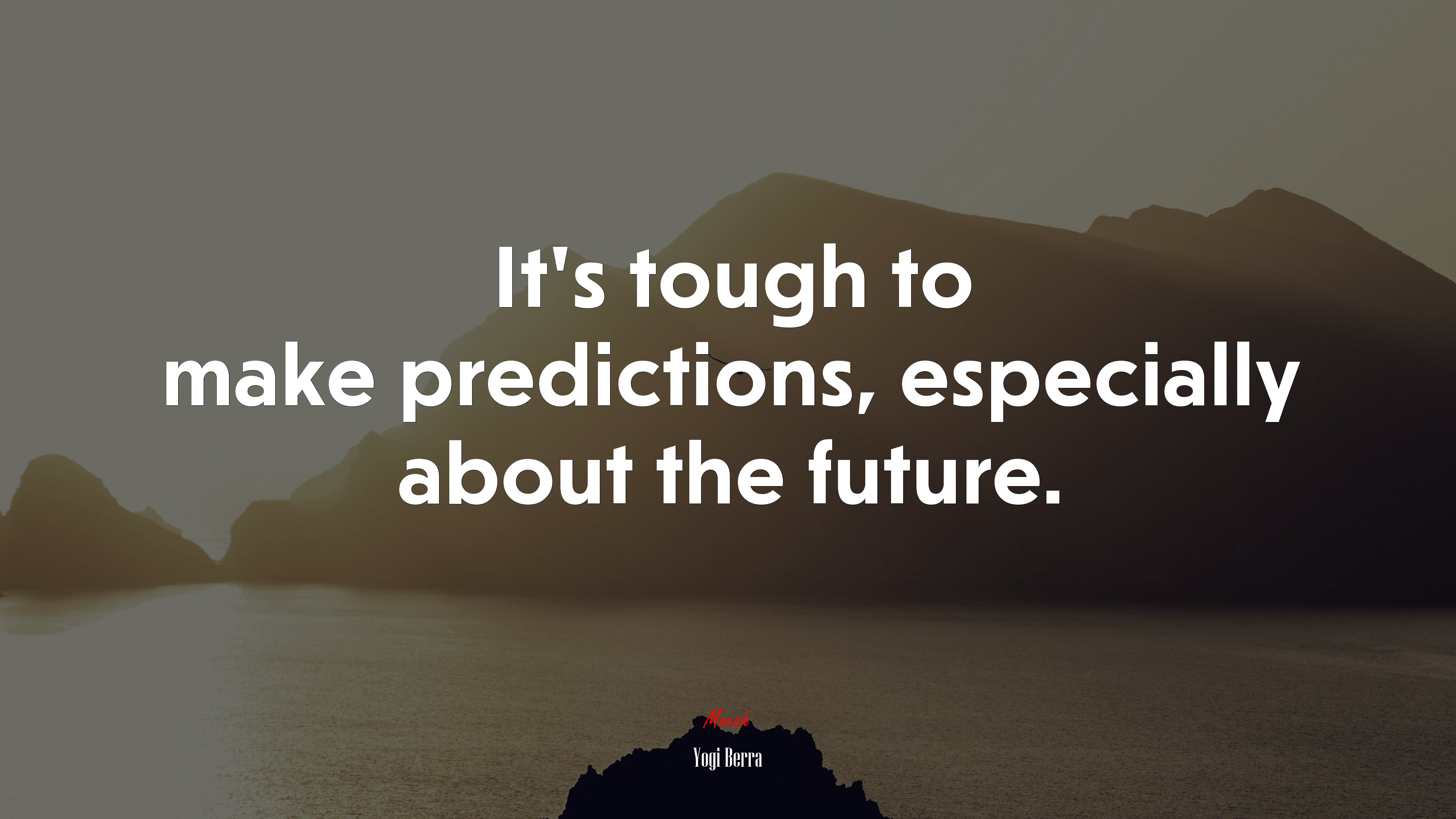 It’s tough to make predictions, especially about the future. | Yogi Berra quote HD Wallpaper