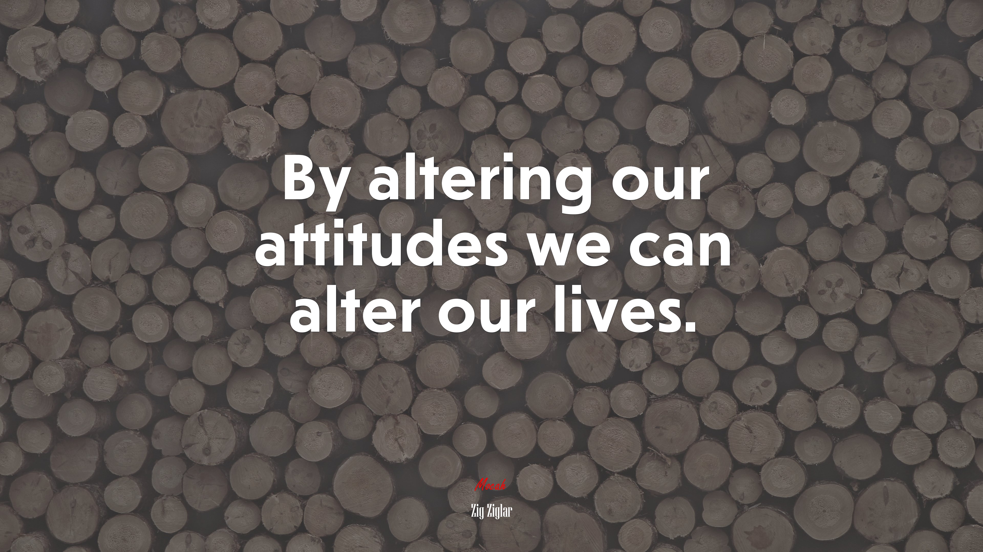 By altering our attitudes we can alter our lives. | Zig Ziglar quote HD Wallpaper