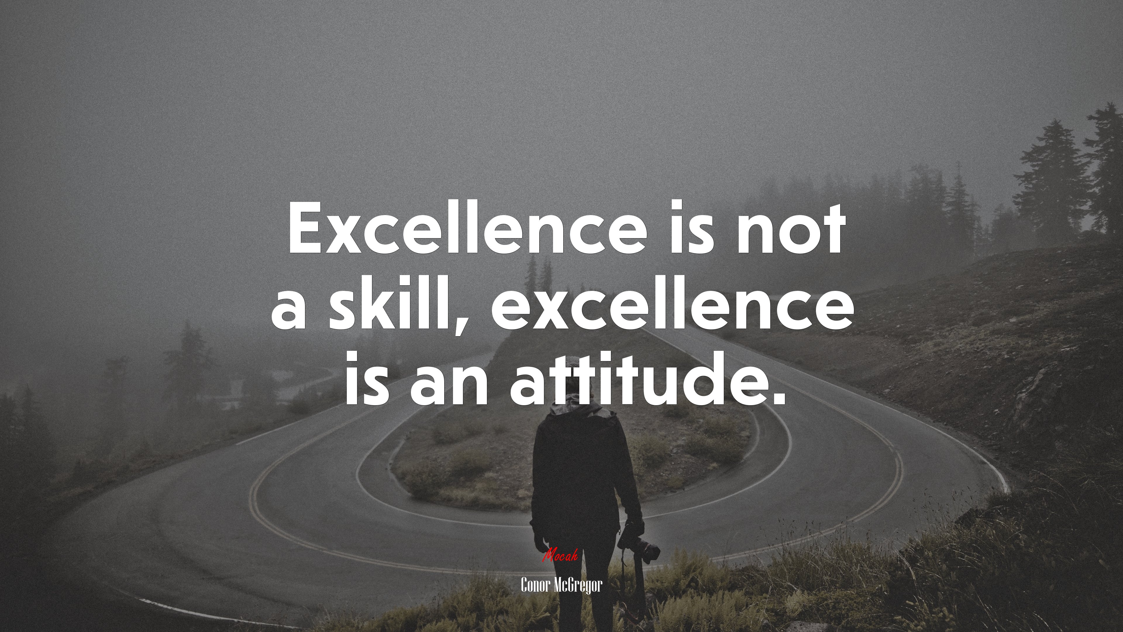 Excellence is not a skill, excellence is an attitude. | Conor McGregor quote HD Wallpaper
