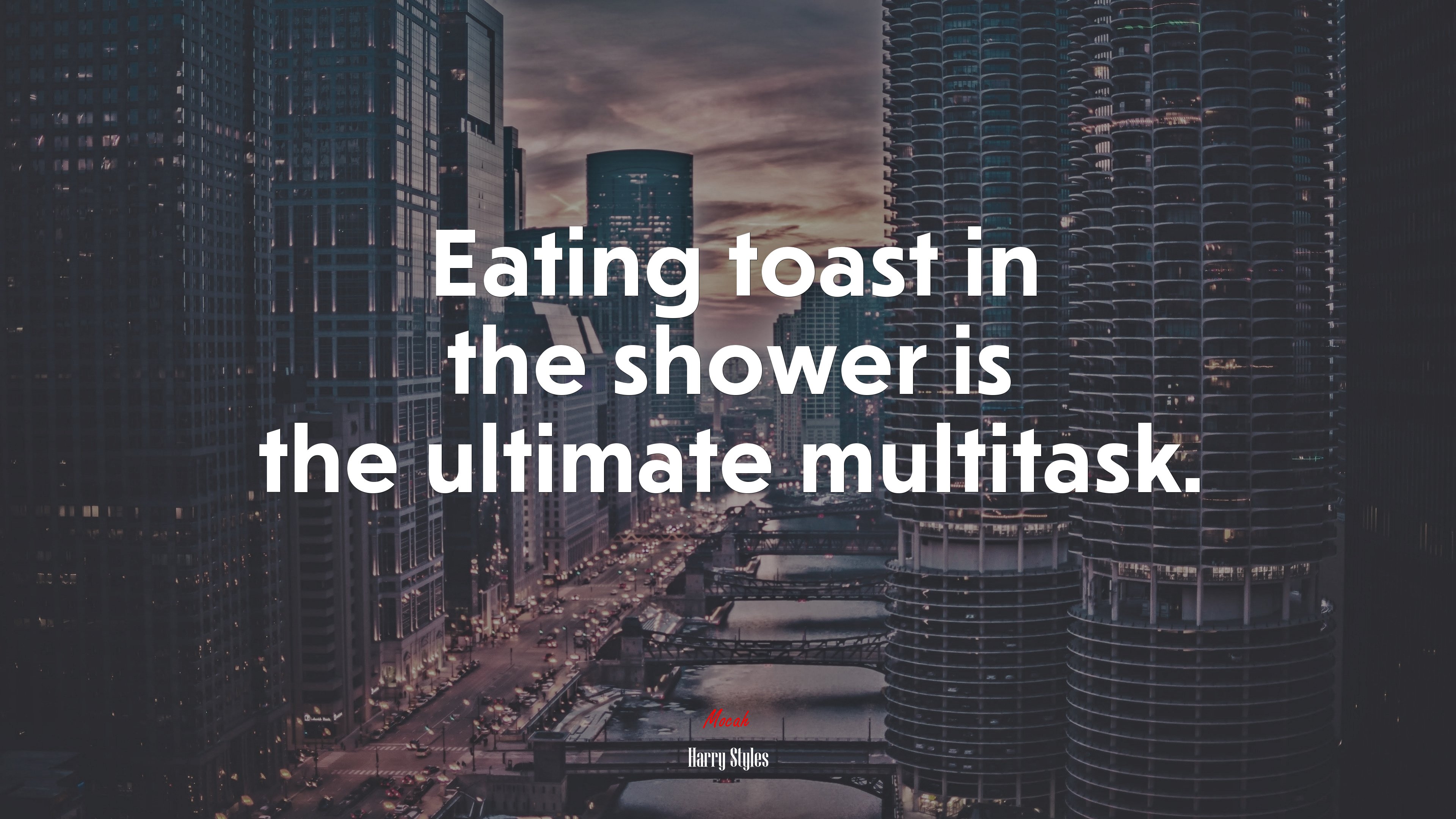 Eating toast in the shower is the ultimate multitask. | Harry Styles quote HD Wallpaper