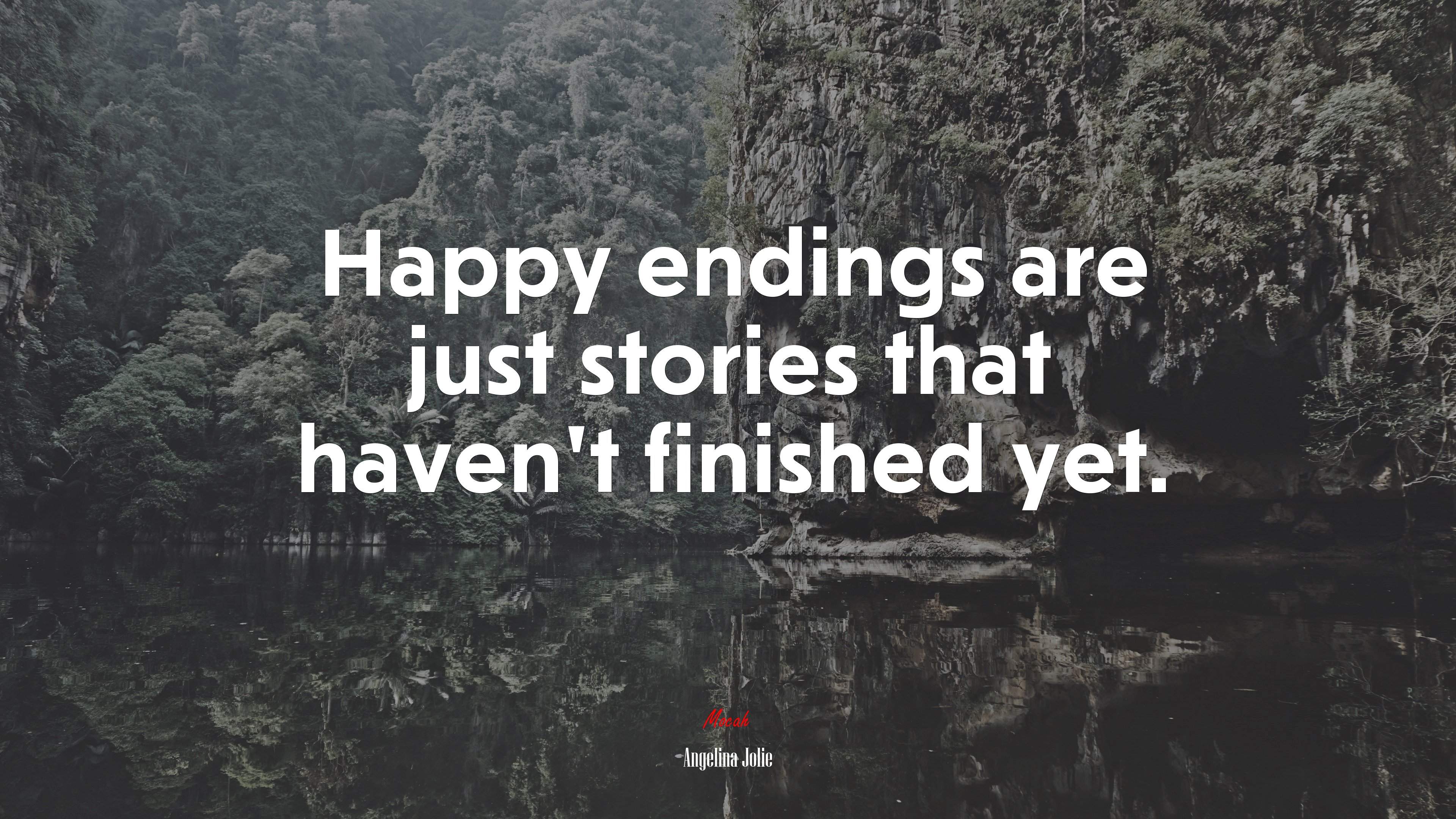 Happy endings are just stories that haven’t finished yet. | Angelina Jolie quote HD Wallpaper