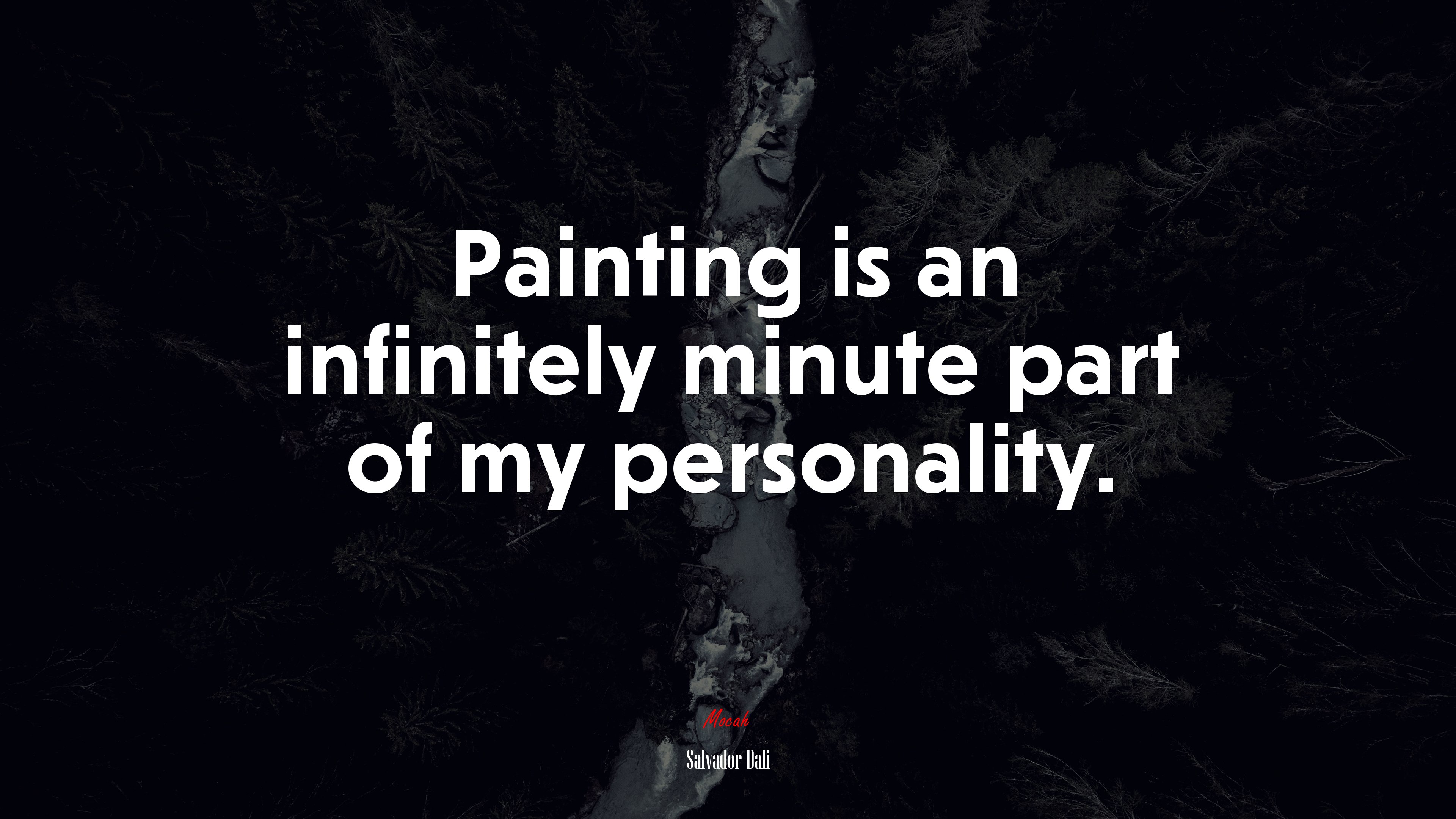Painting is an infinitely minute part of my personality. | Salvador Dalí quote HD Wallpaper
